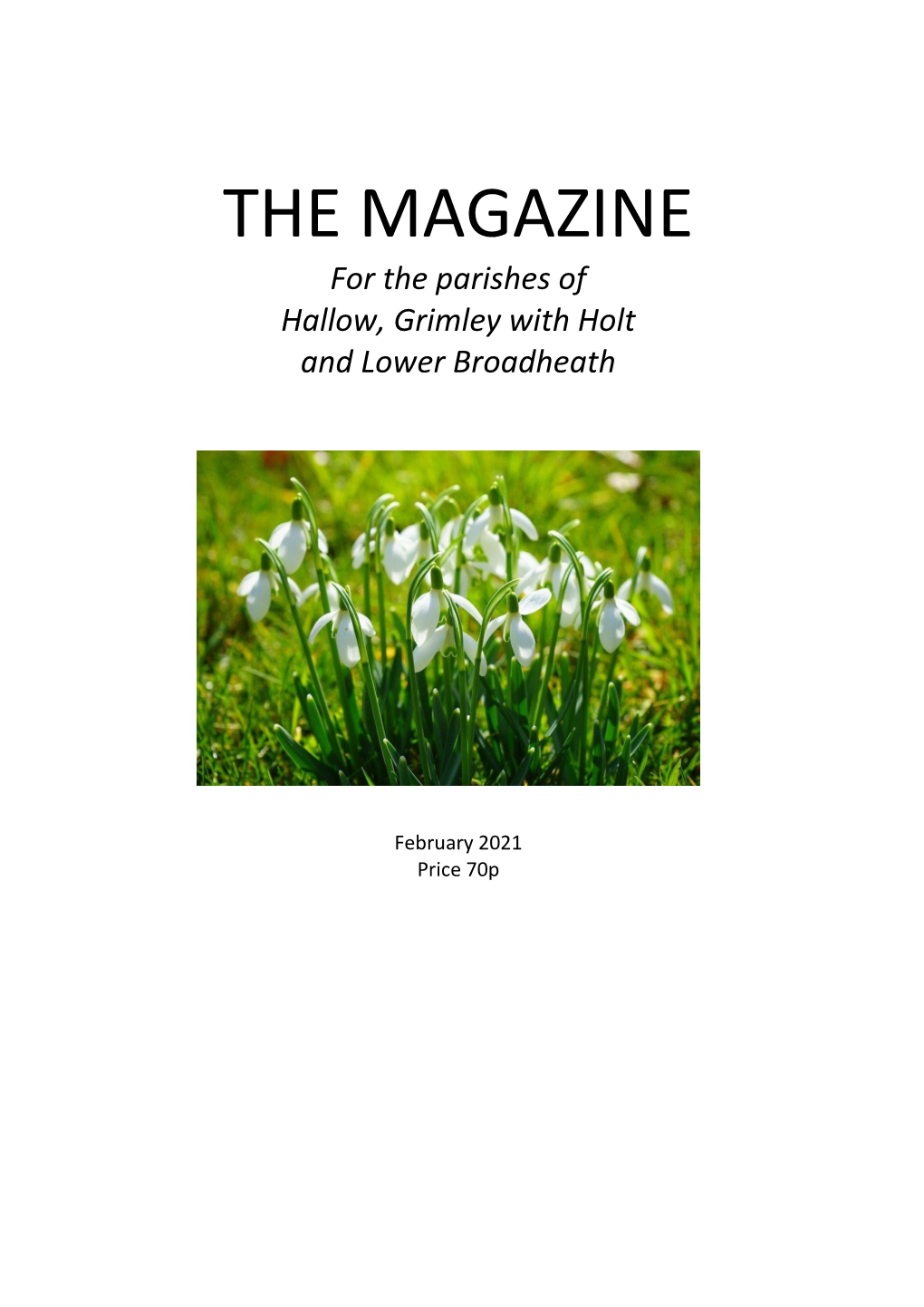 THE MAGAZINE for the Parishes of Hallow, Grimley with Holt and Lower Broadheath