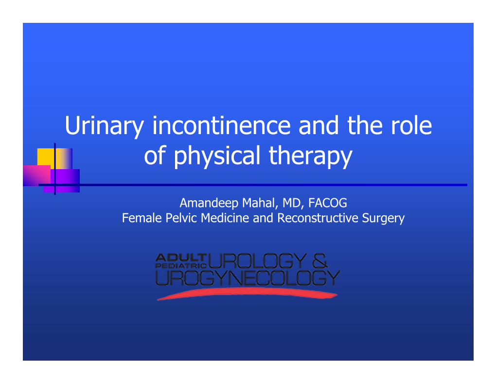 Urinary Incontinence and the Role of Physical Therapy