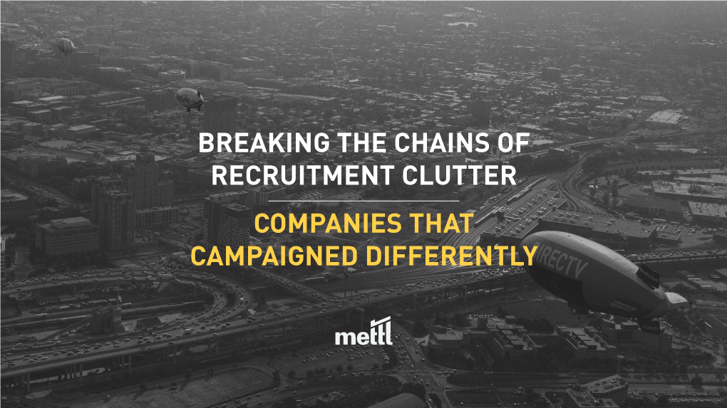 Breaking the Chains of Recruitment Clutter Companies That Campaigned Differently 3 5 8 10 13