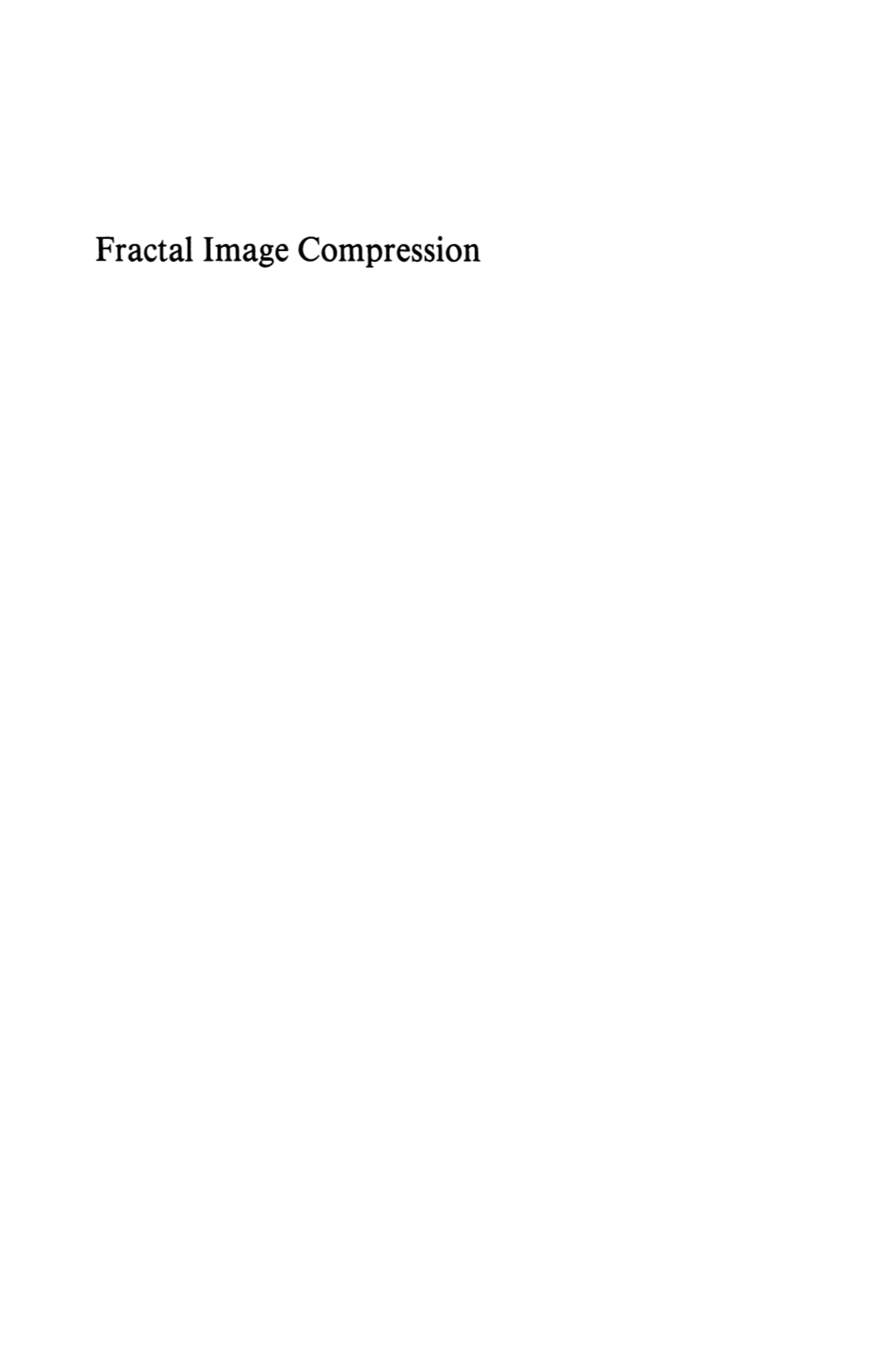 Fractal Image Compression Yuval Fisher Editor