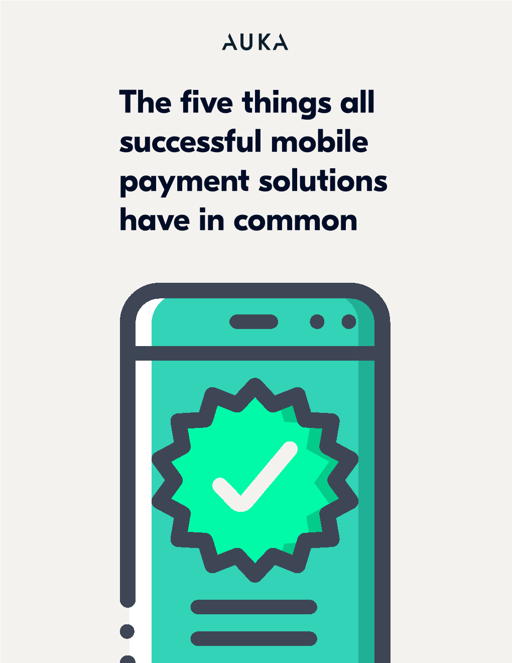 The Five Things All Successful Mobile Payment Solutions Have in Common 1