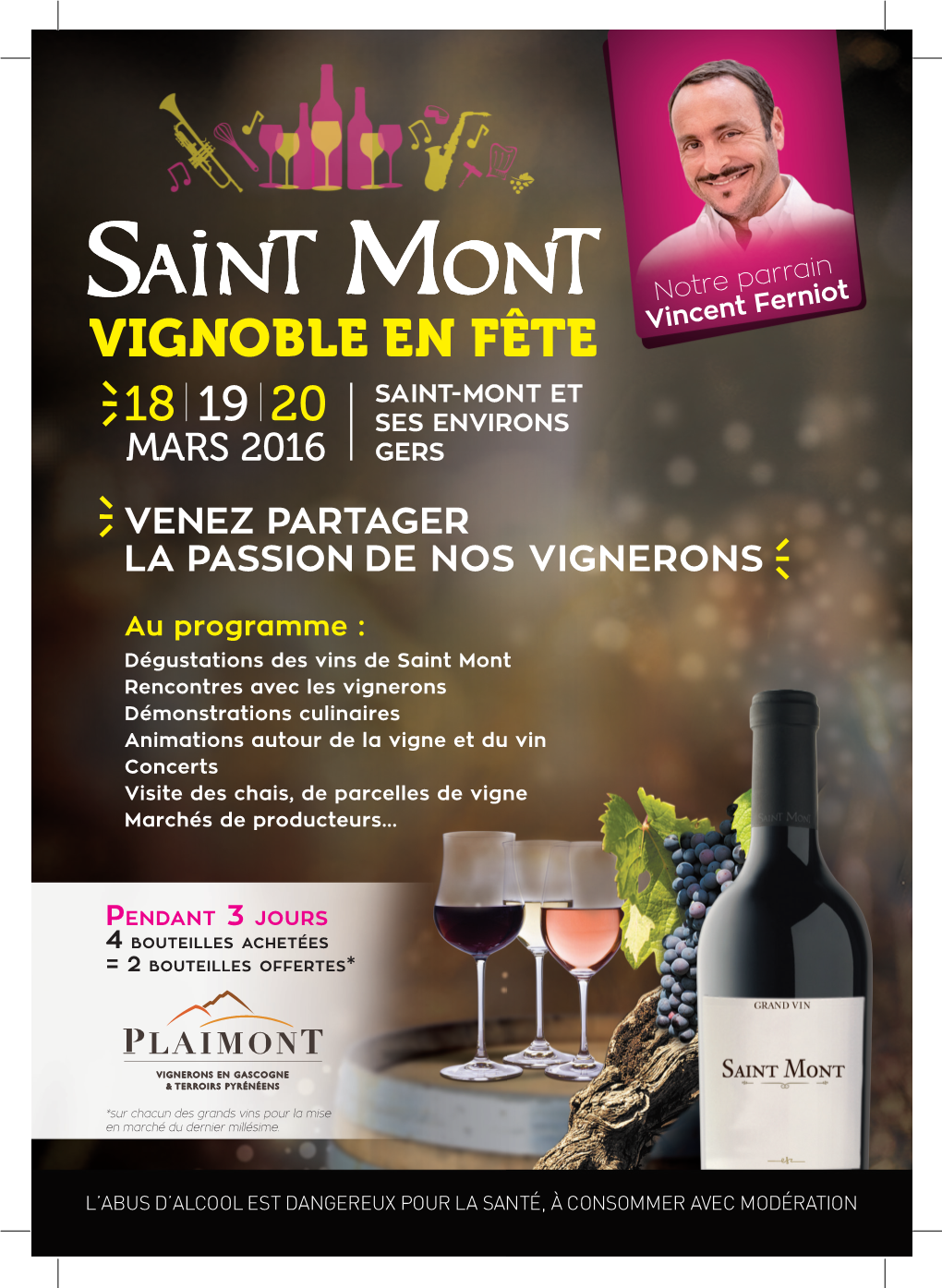 VIGNOBLE EN FÊTE Vincent Ferniot SAINT-MONT ET 18 19 20 SES ENVIRONS MARS 2016 GERS