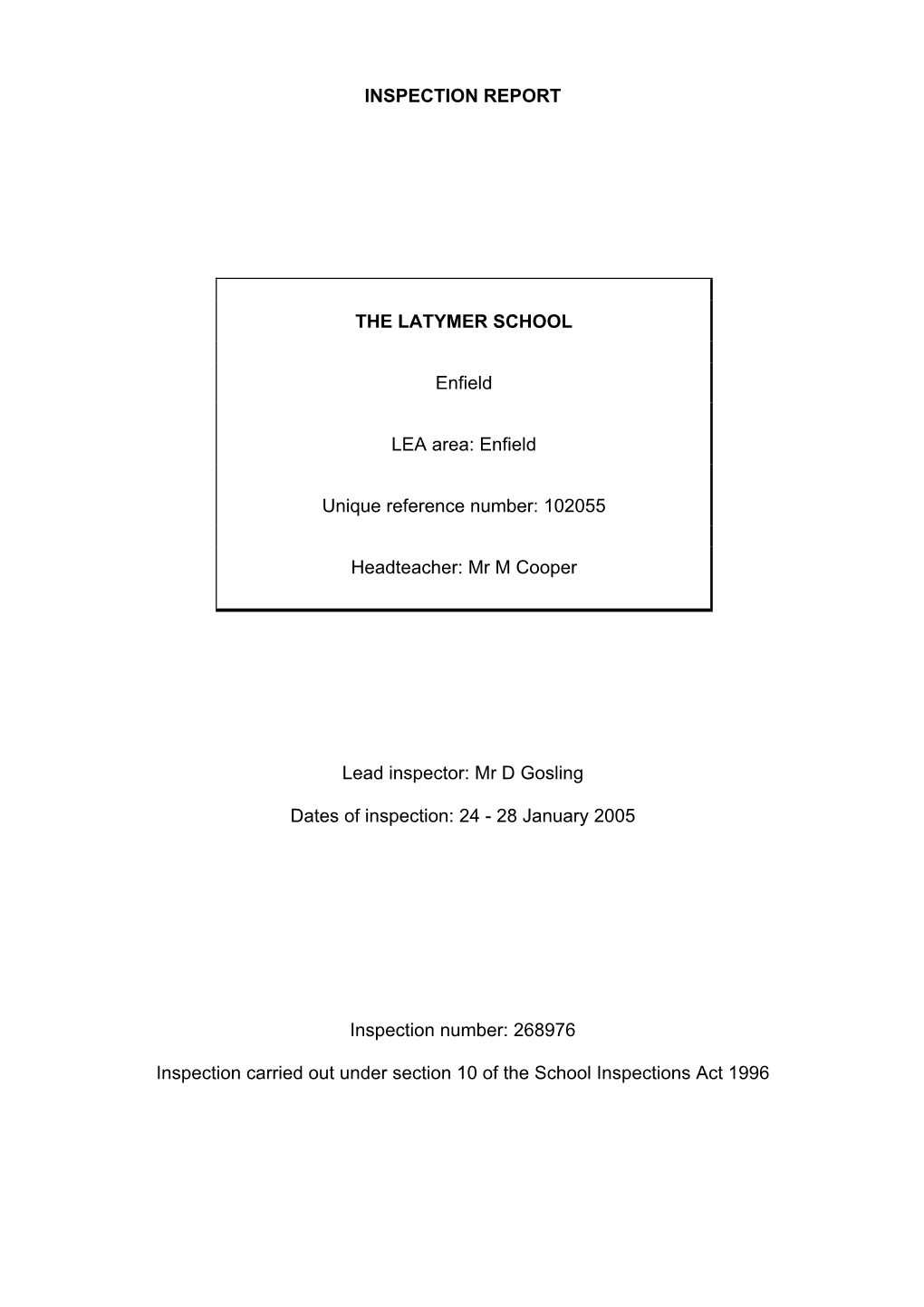 INSPECTION REPORT the LATYMER SCHOOL Enfield LEA Area