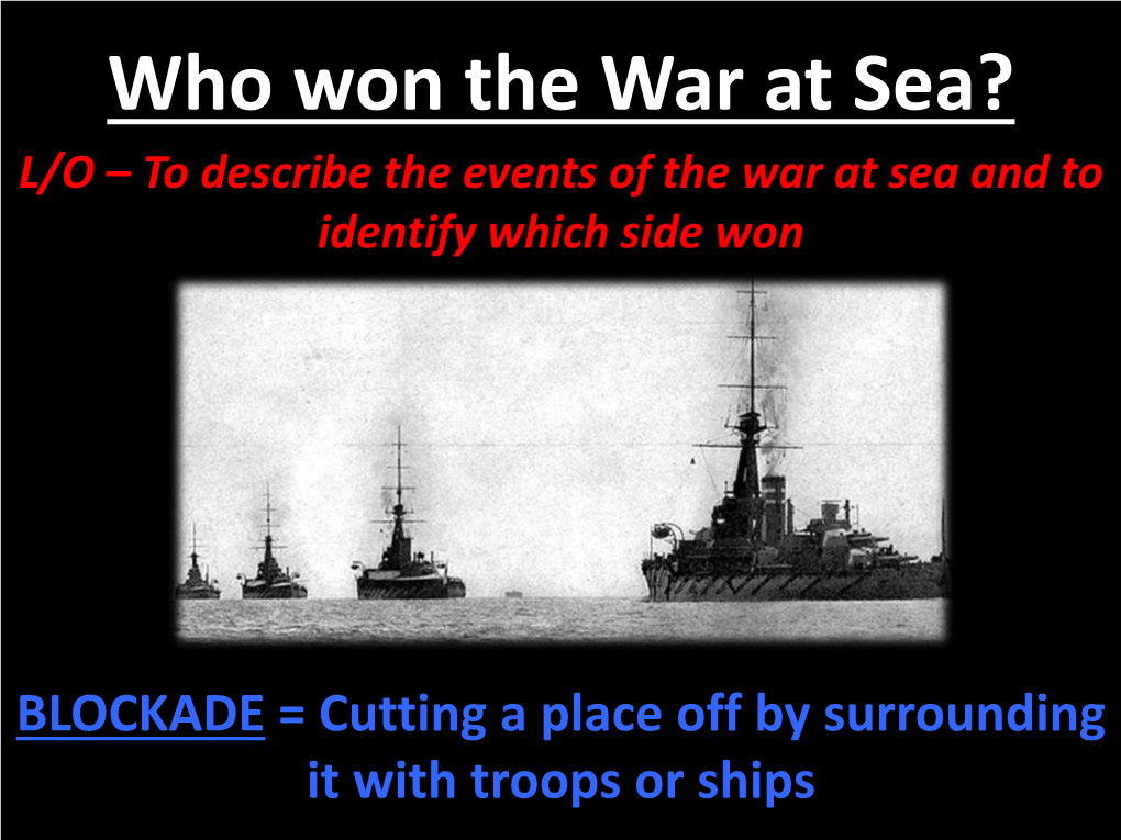 Why Did Britain Win the War at Sea?