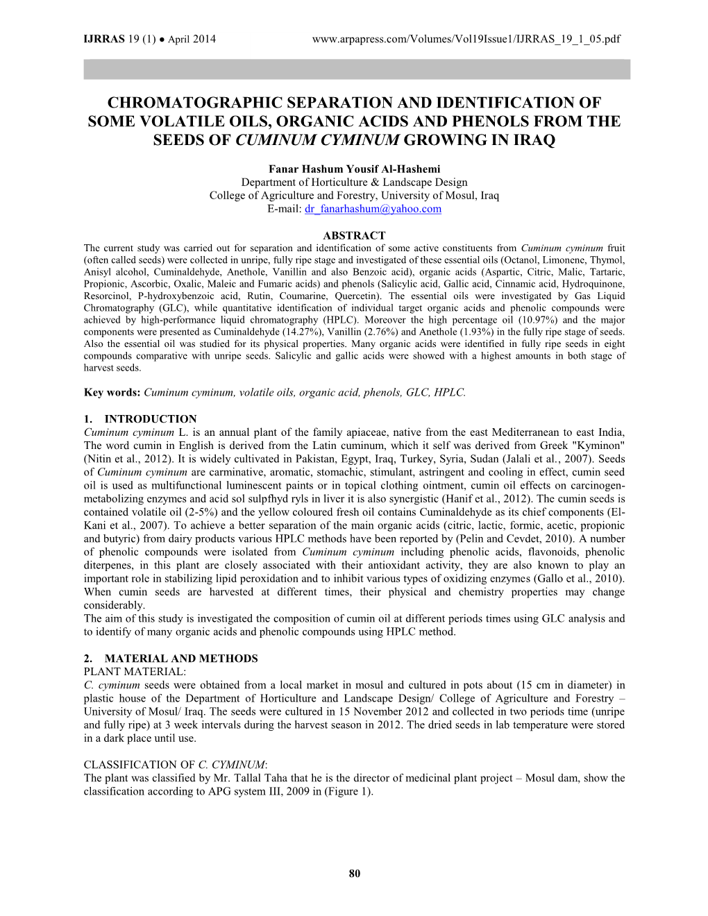 Chromatographic Separation and Identification of Some Volatile Oils, Organic Acids and Phenols from the Seeds of Cuminum Cyminum Growing in Iraq