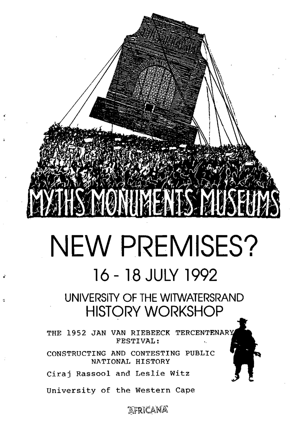 New Premises? 16- 1.8 July 1992 University of the Witwatersrand History Workshop