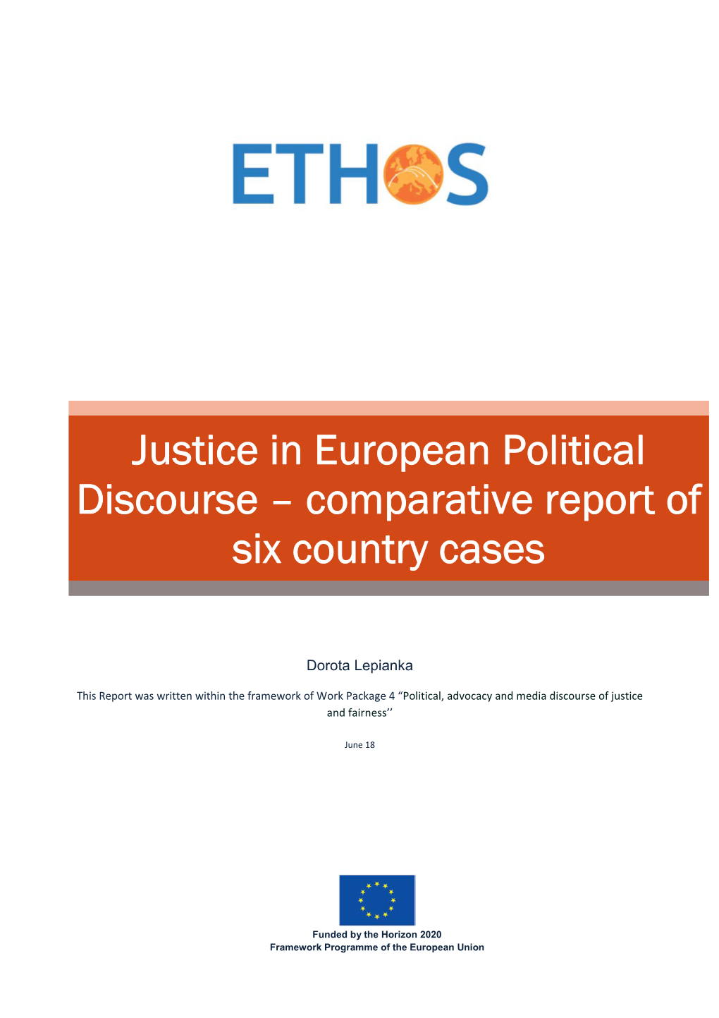 Justice in European Political Discourse – Comparative Report of Six Country Cases