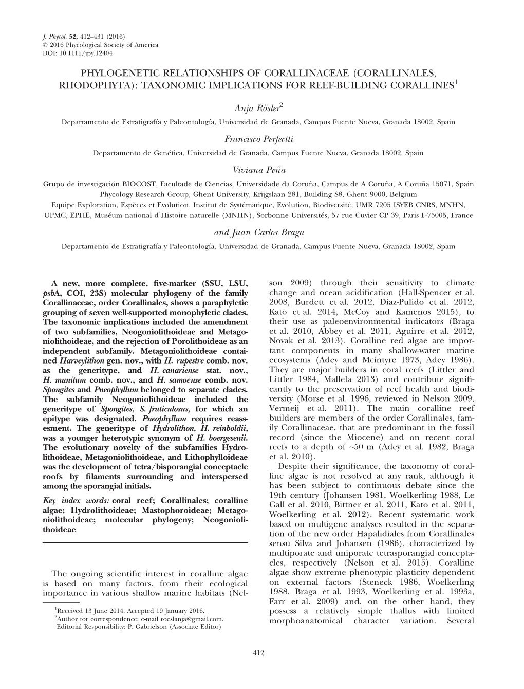 Phylogenetic Relationships of Corallinaceae (Corallinales, Rhodophyta): Taxonomic Implications for Reef-Building Corallines1