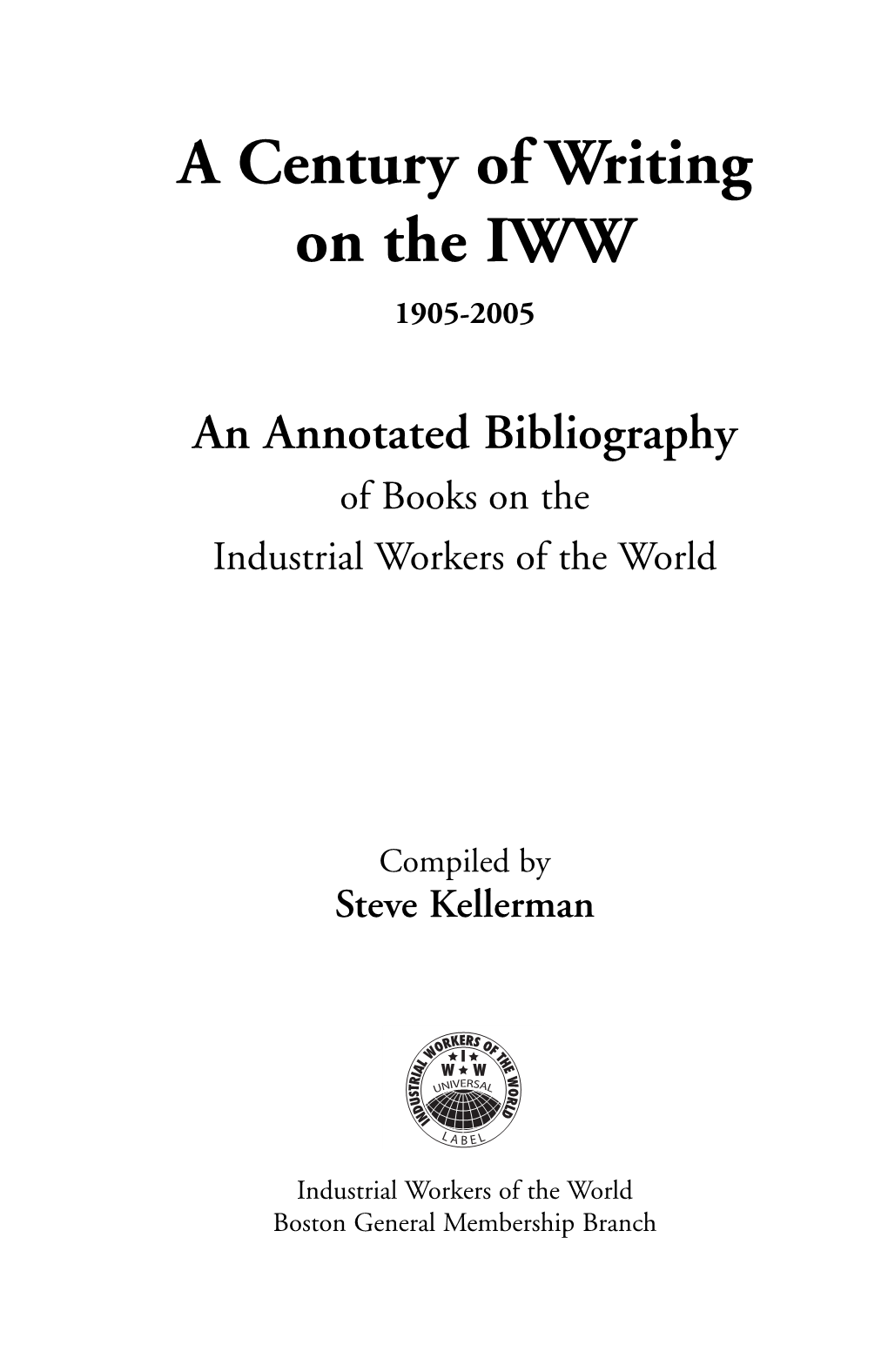 A Century of Writing on the IWW