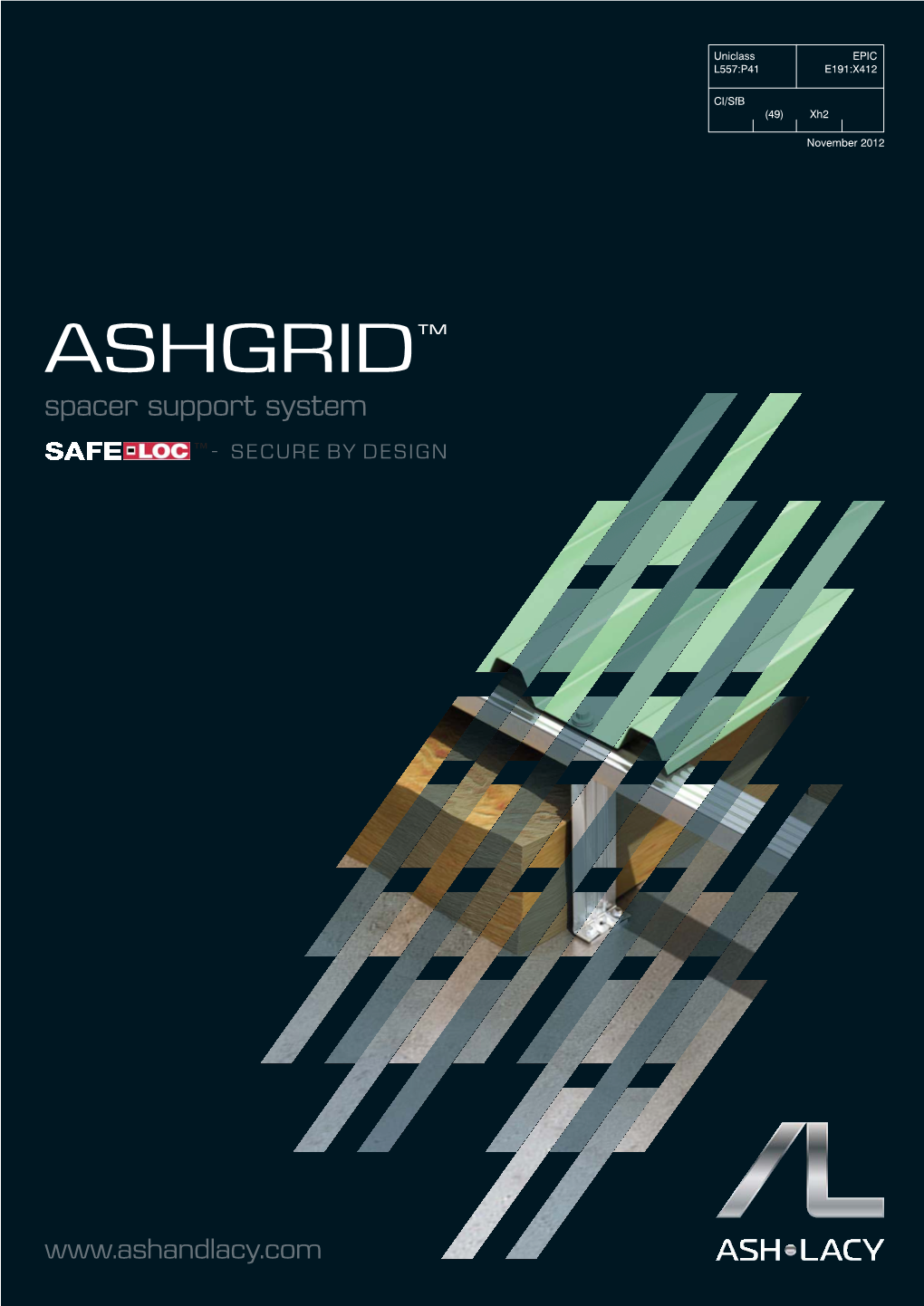 ASHGRID™ Spacer Support System ™- SECURE by DESIGN