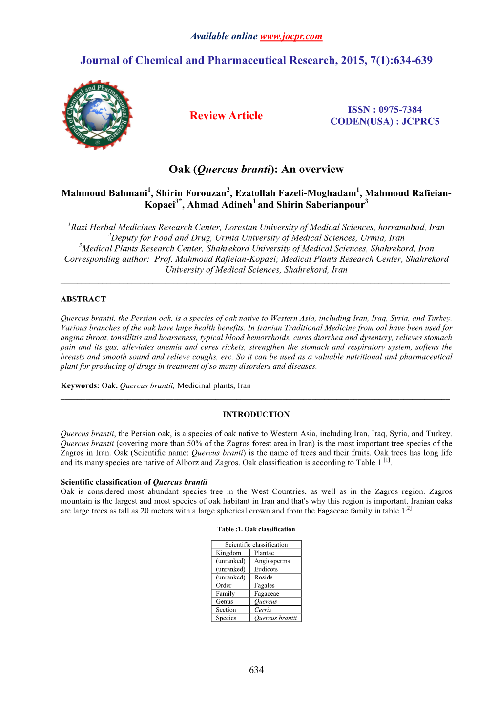 Journal of Chemical and Pharmaceutical Research, 2015, 7(1):634-639 Review Article Oak (Quercus Branti): an Overview