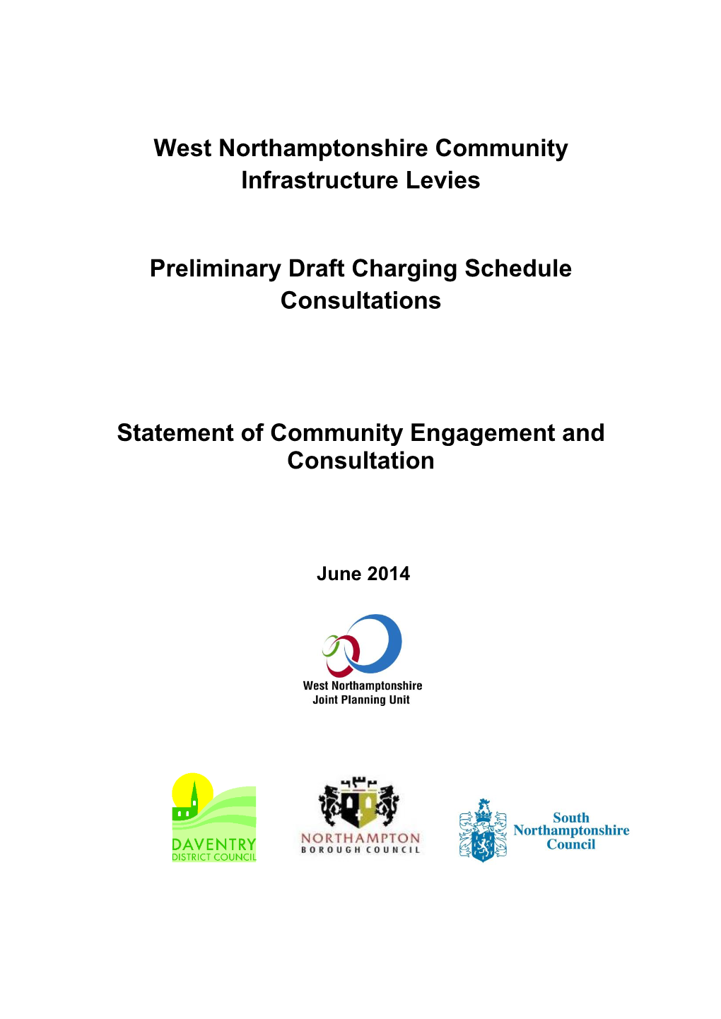 West Northamptonshire Community Infrastructure Levies Preliminary Draft Charging Schedule Consultations Statement of Community