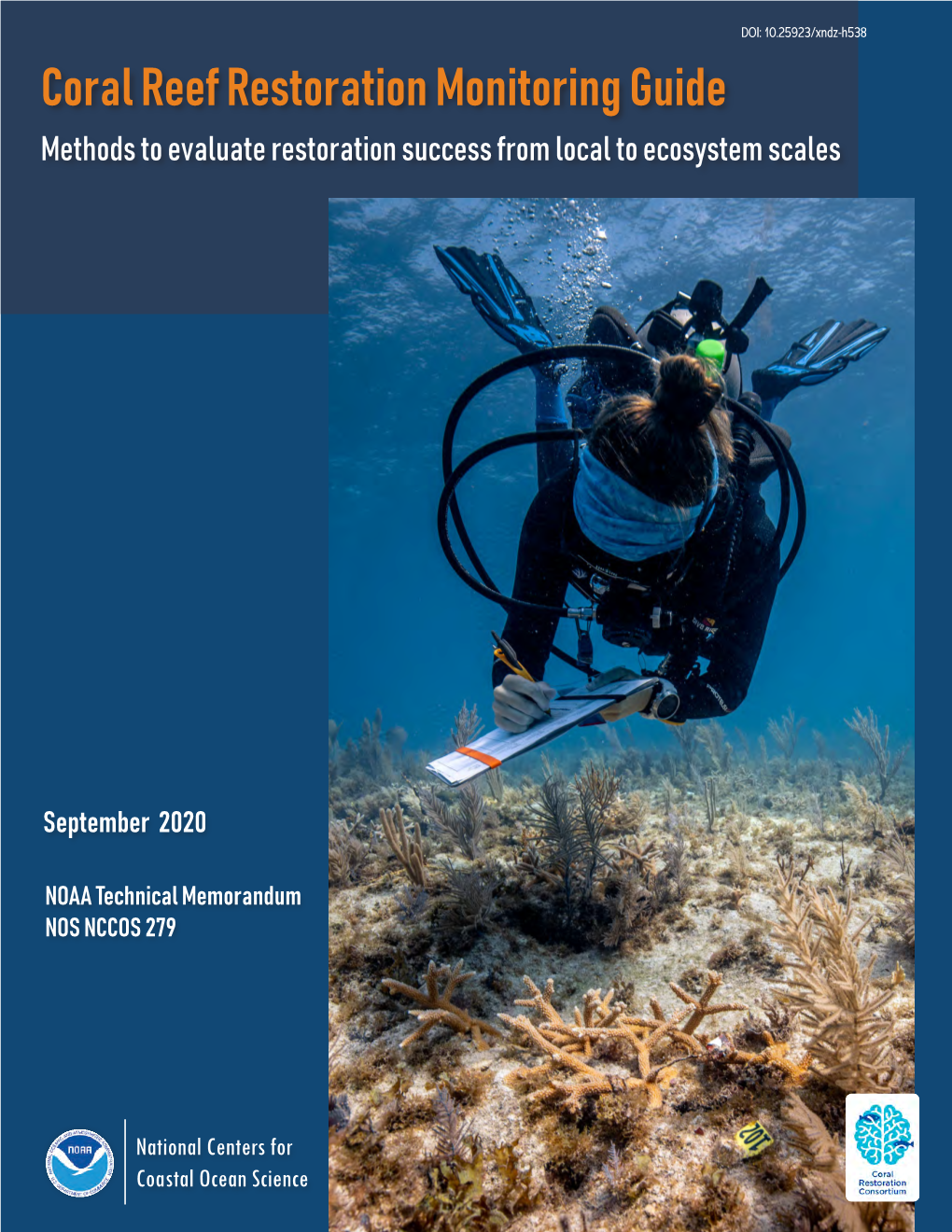 Coral Reef Restoration Monitoring Guide Methods to Evaluate Restoration Success from Local to Ecosystem Scales