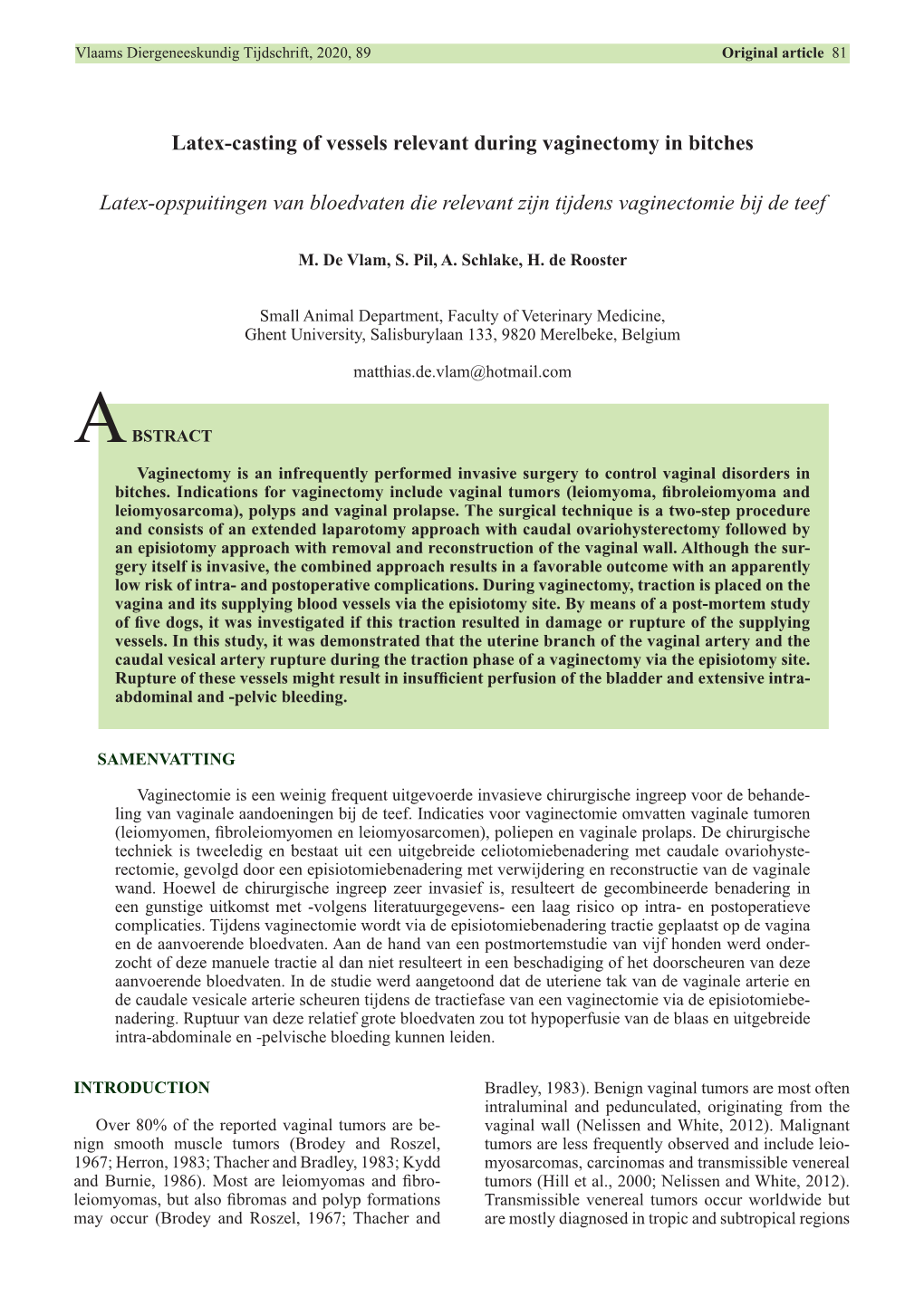 Latex-Casting of Vessels Relevant During Vaginectomy in Bitches Latex