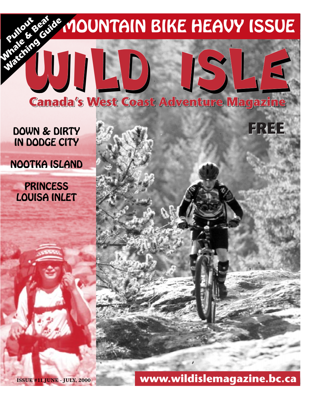 MOUNTAIN BIKE HEAVY ISSUE Pullout Hale & Bear W Watchingwildwild Guide ISLEISLE Canada’Scanada’S Westwest Coastcoast Adventureadventure Magazinemagazine