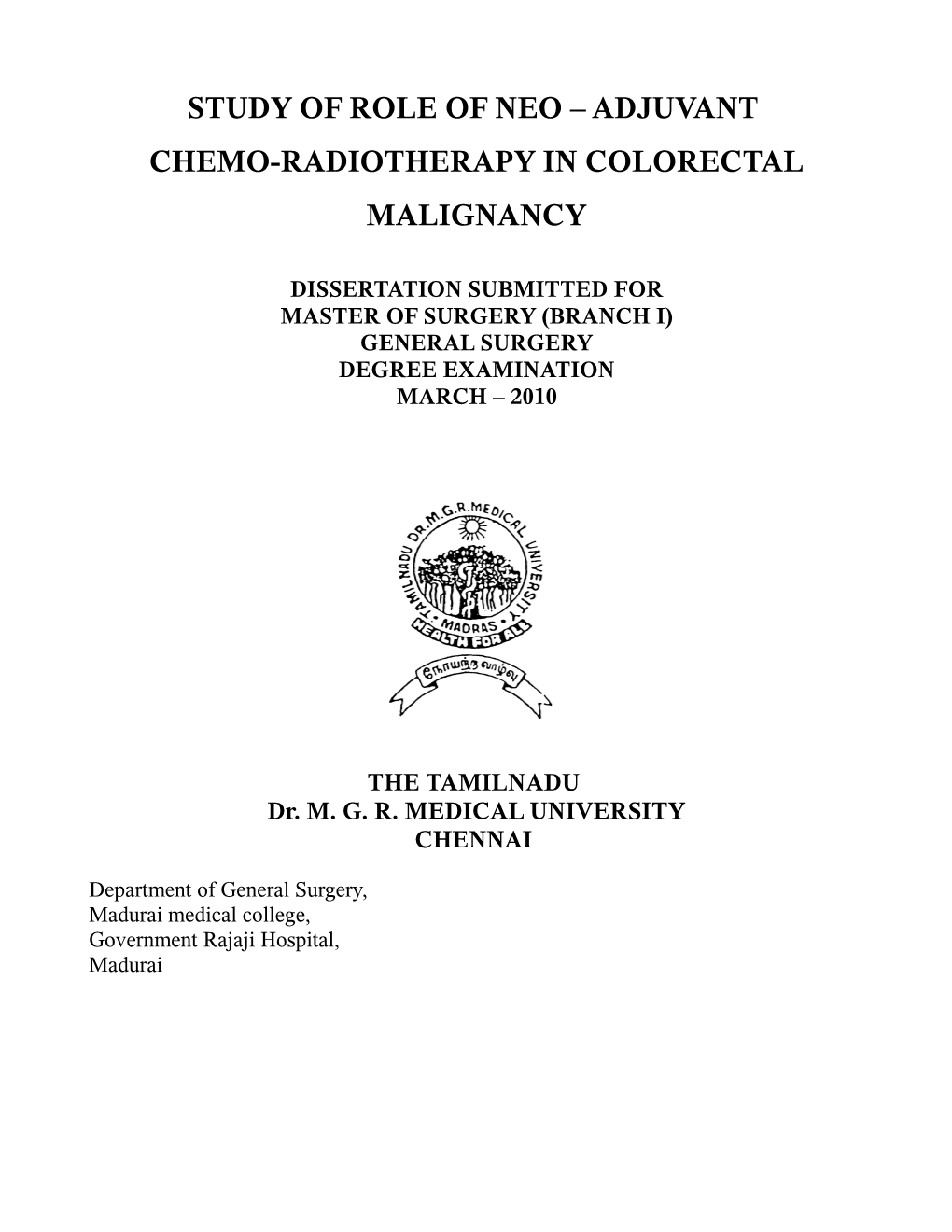 Adjuvant Chemo-Radiotherapy in Colorectal Malignancy