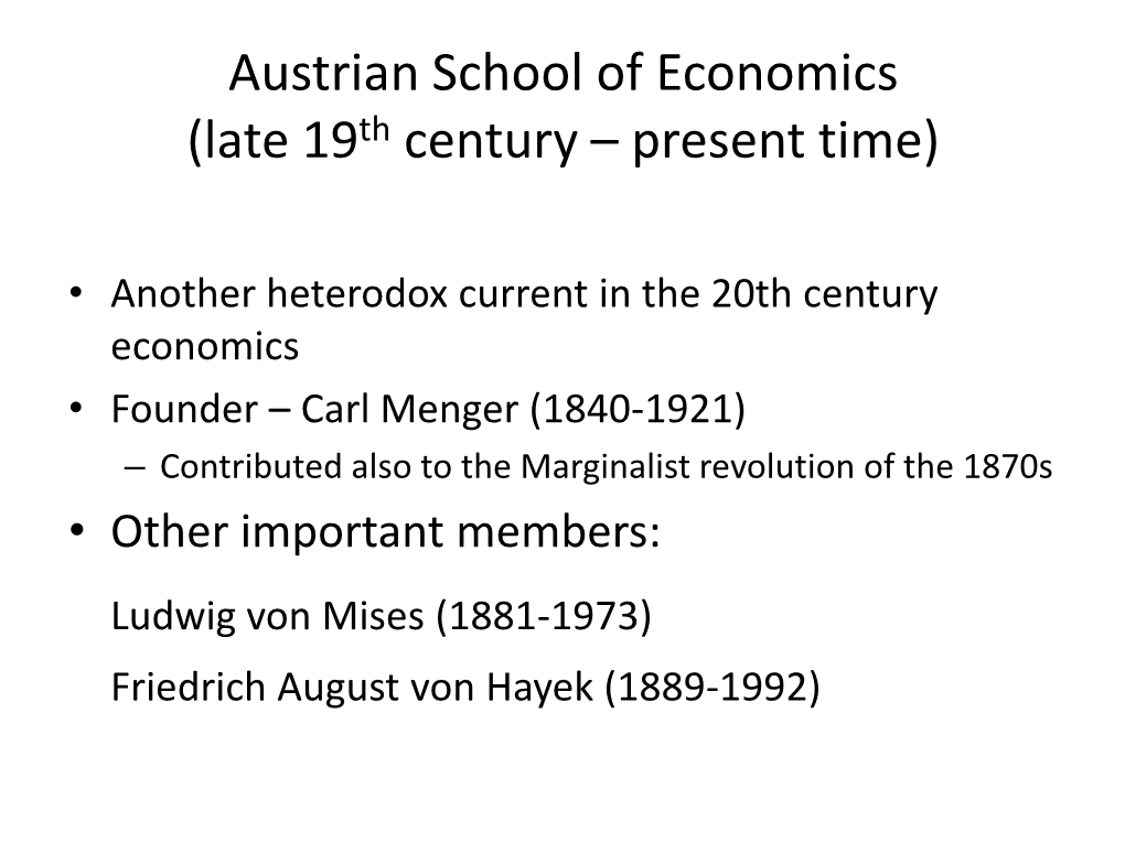 Austrian School of Economics (Late 19Th Century – Present Time)