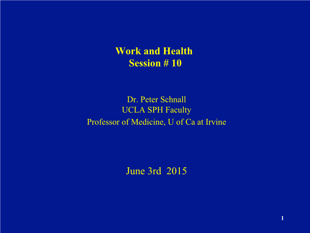 Work and Health Session # 10 June 3Rd 2015