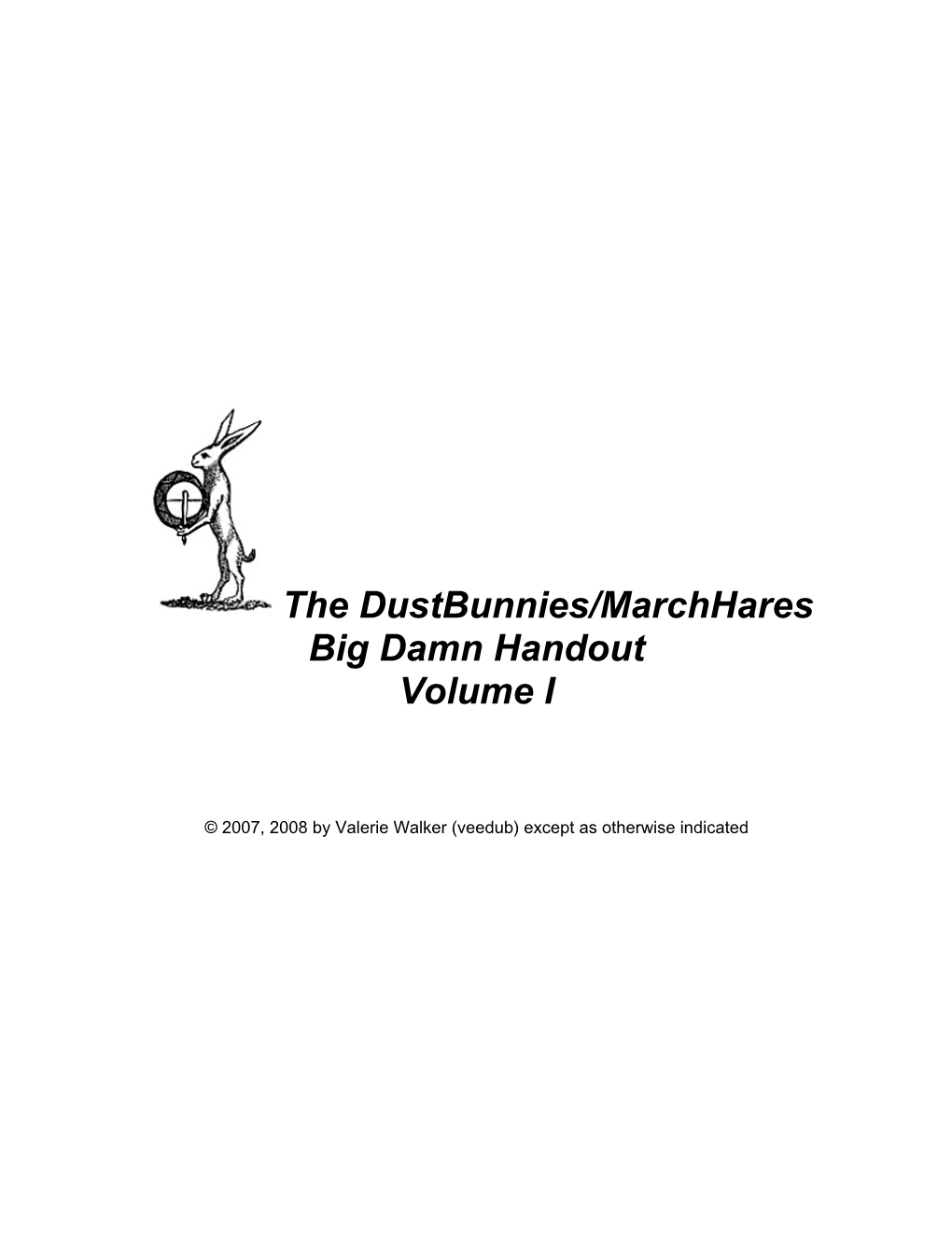 The Dustbunnies/Marchhares Big Damn Handout Volume I