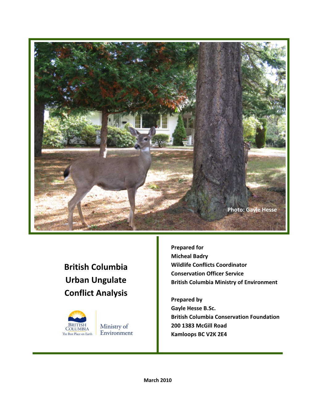 British Columbia Urban Ungulate Conflict Analysis: Summary Report for Municipalities, March 2010