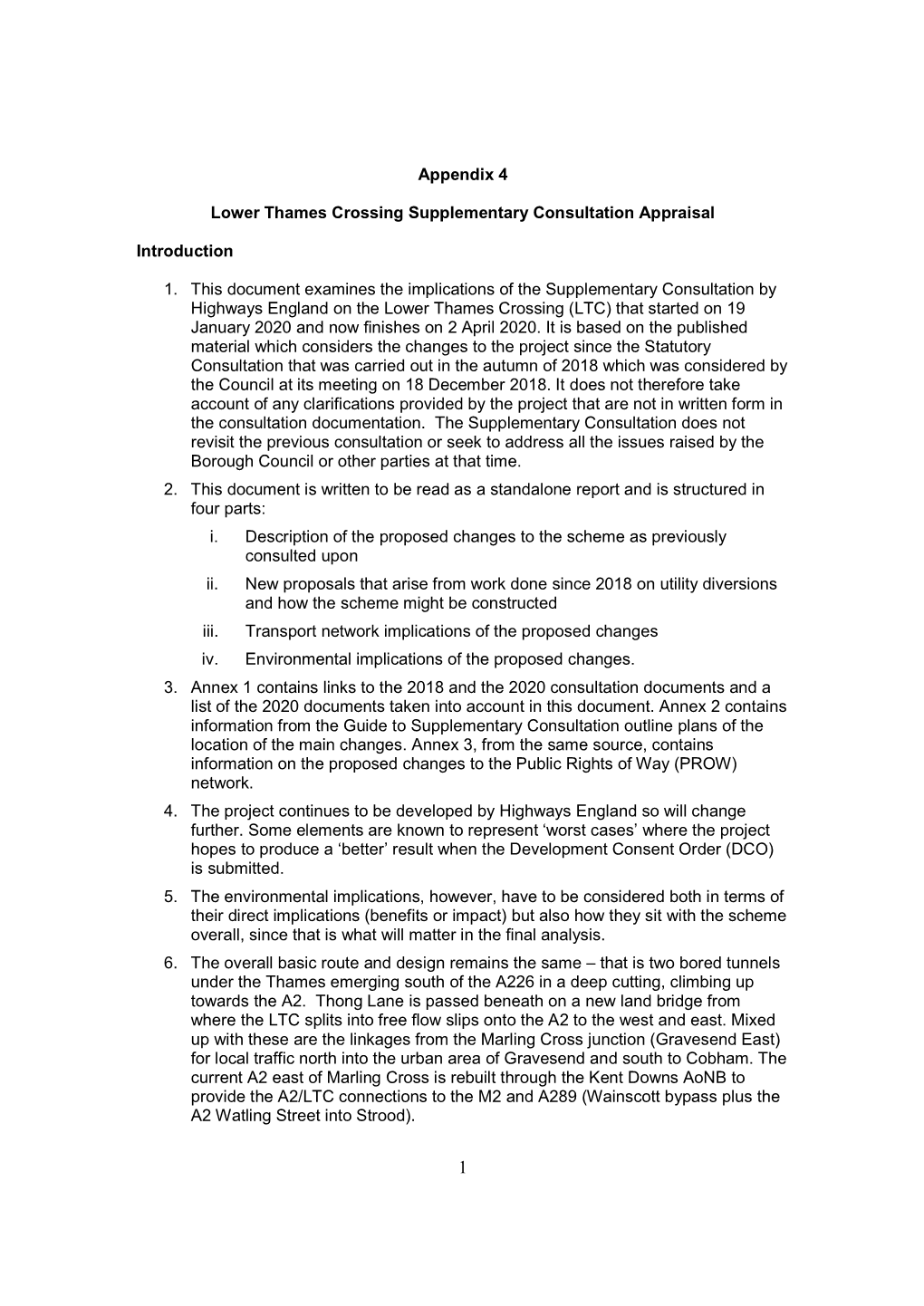 Appendix 4 Lower Thames Crossing Supplementary Consultation Appraisal Introduction 1. This Document Examines the Implications O