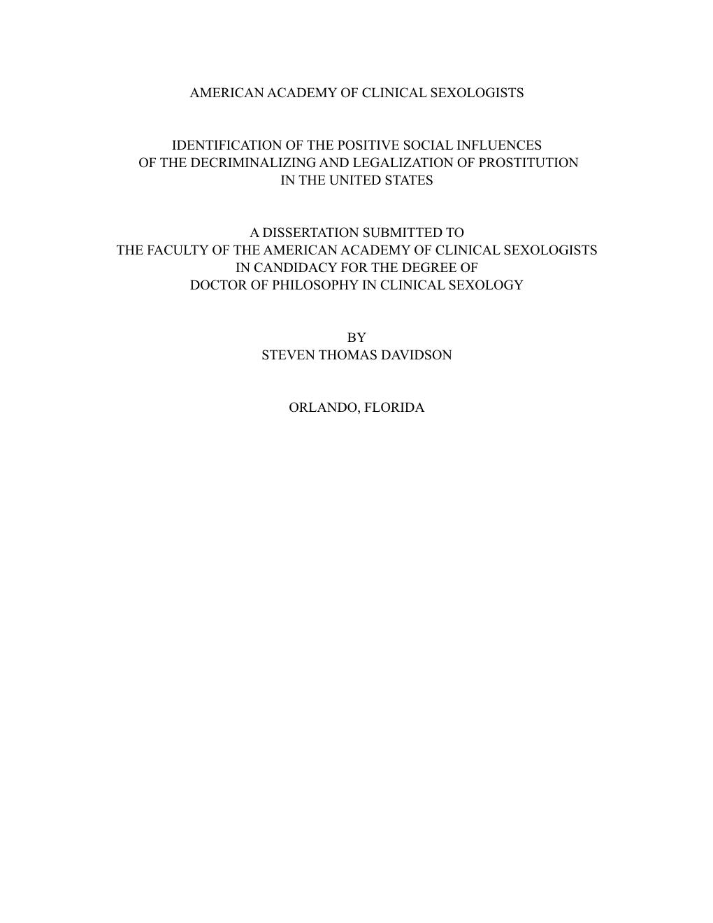 Identification of the Positive Social Influences of the Decriminalizing and Legalization of Prostitution in the United States