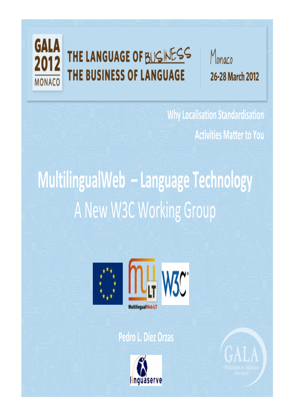 Multilingualweb – Language Technology a New W3C Working Group