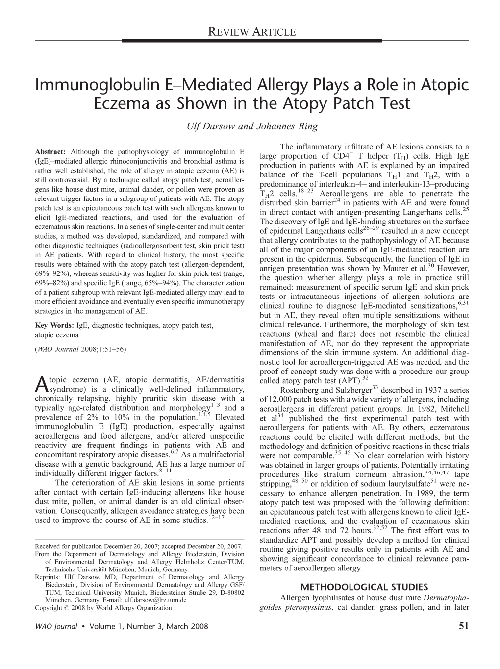 Immunoglobulin Eymediated Allergy Plays a Role in Atopic Eczema As Shown in the Atopy Patch Test Ulf Darsow and Johannes Ring