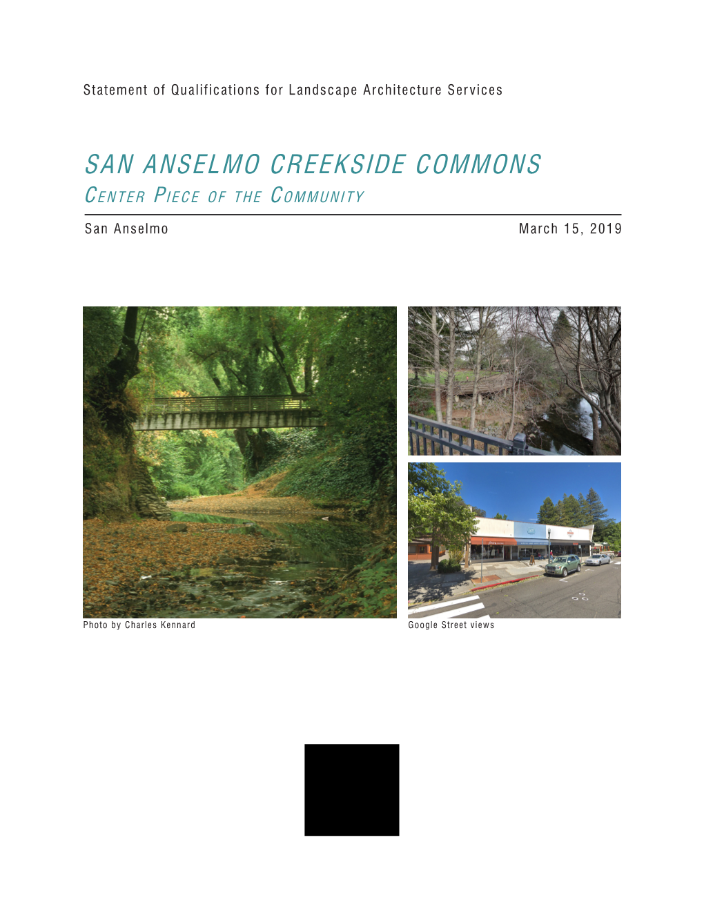 SAN ANSELMO CREEKSIDE COMMONS C En T Er P Iece O F T H E C Omm U Ni T Y