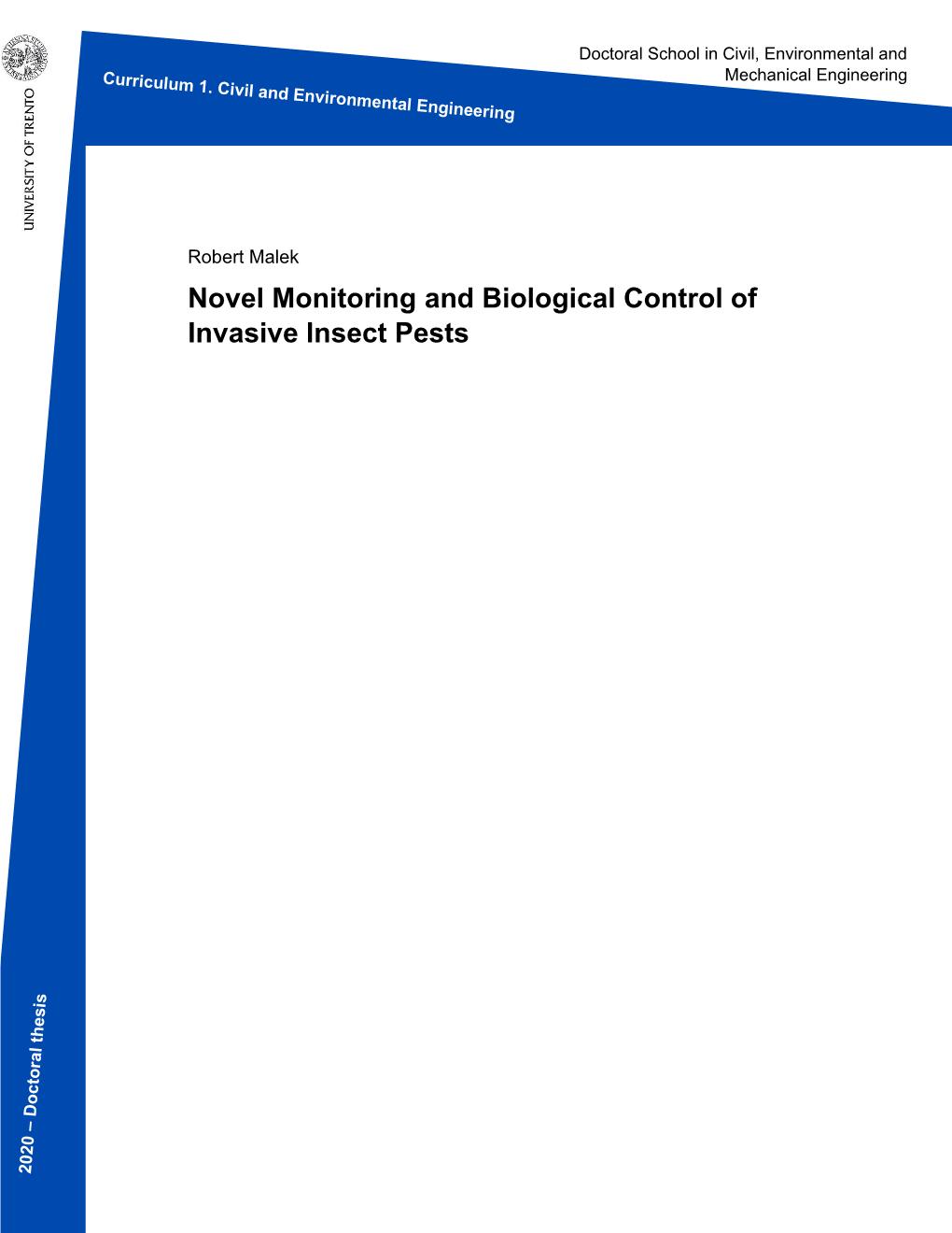Novel Monitoring and Biological Control of Invasive Insect Pests
