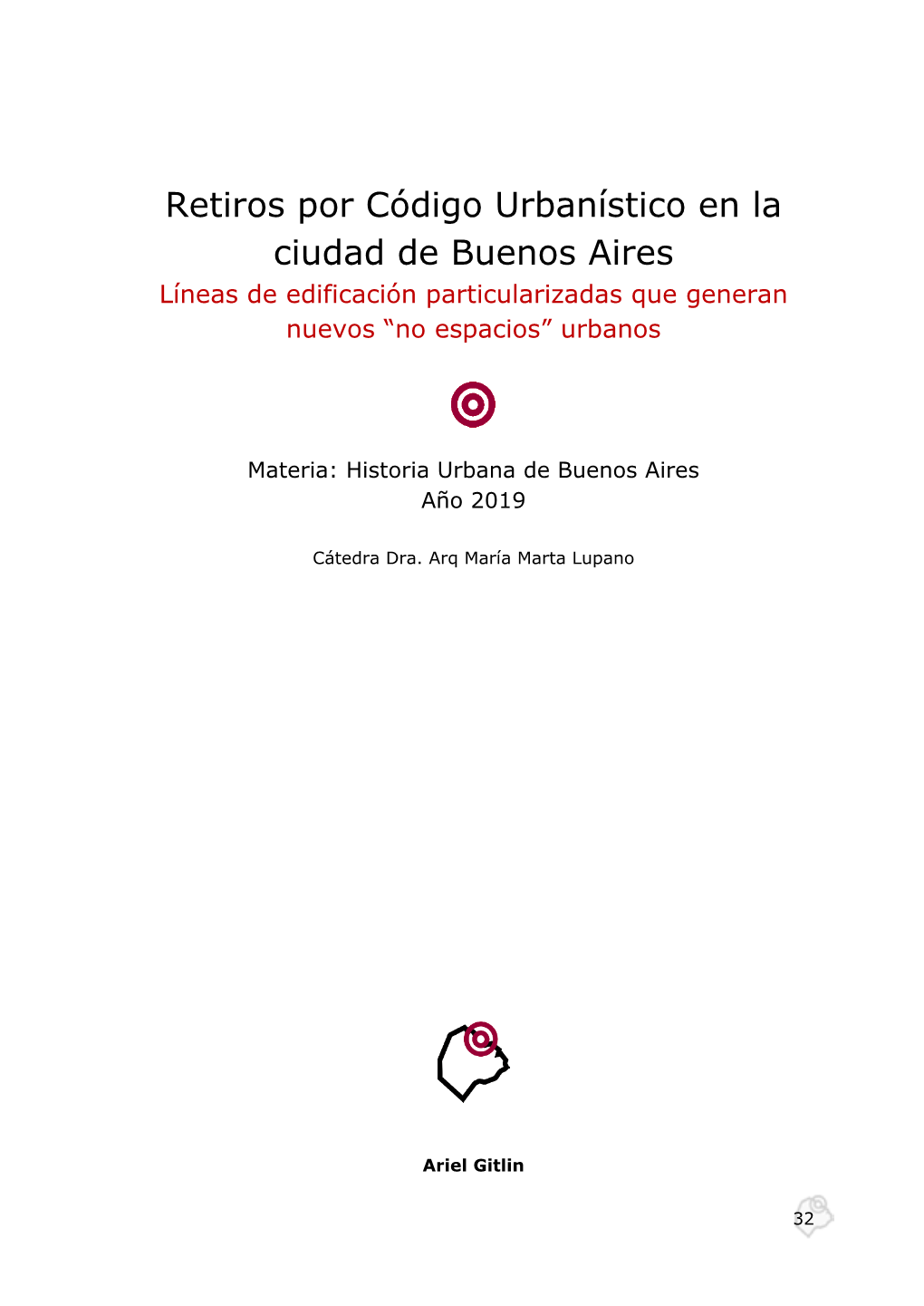 Retiros Por Código Urbanístico En La Ciudad De Buenos Aires Líneas De Edificación Particularizadas Que Generan Nuevos “No Espacios” Urbanos