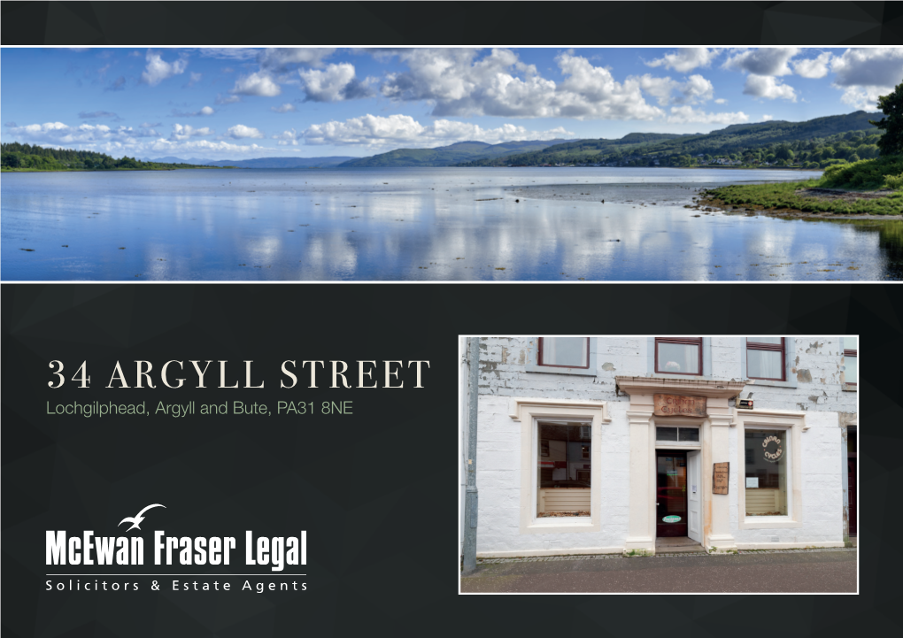 34 ARGYLL STREET Lochgilphead, Argyll and Bute, PA31 8NE the LOCATION