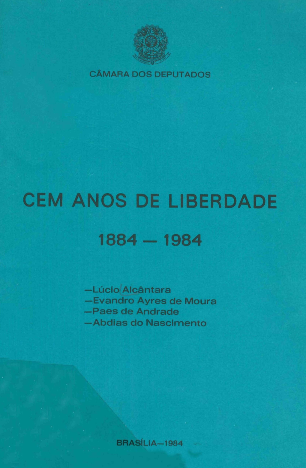 Cem Anos De Liberdade