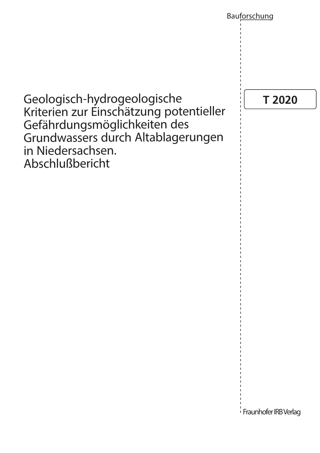 Geologisch-Hydrogeologische Kriterien Zur Einschaetzung Potentieller Gefaehrdungsmoeglichkeiten Des Grundwassers Durch Altablage