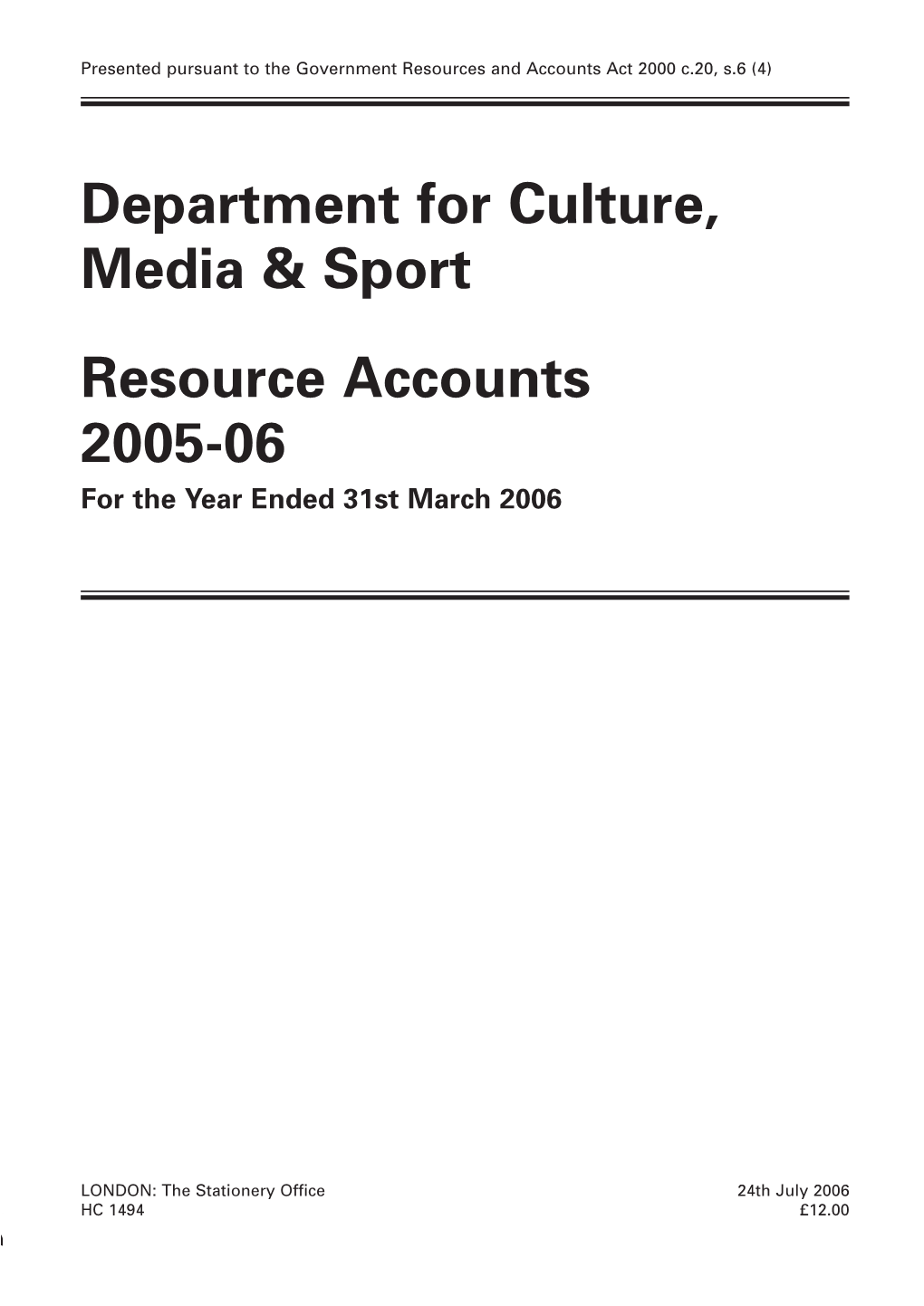 Department for Culture, Media and Sport Resource Accounts 2005-06