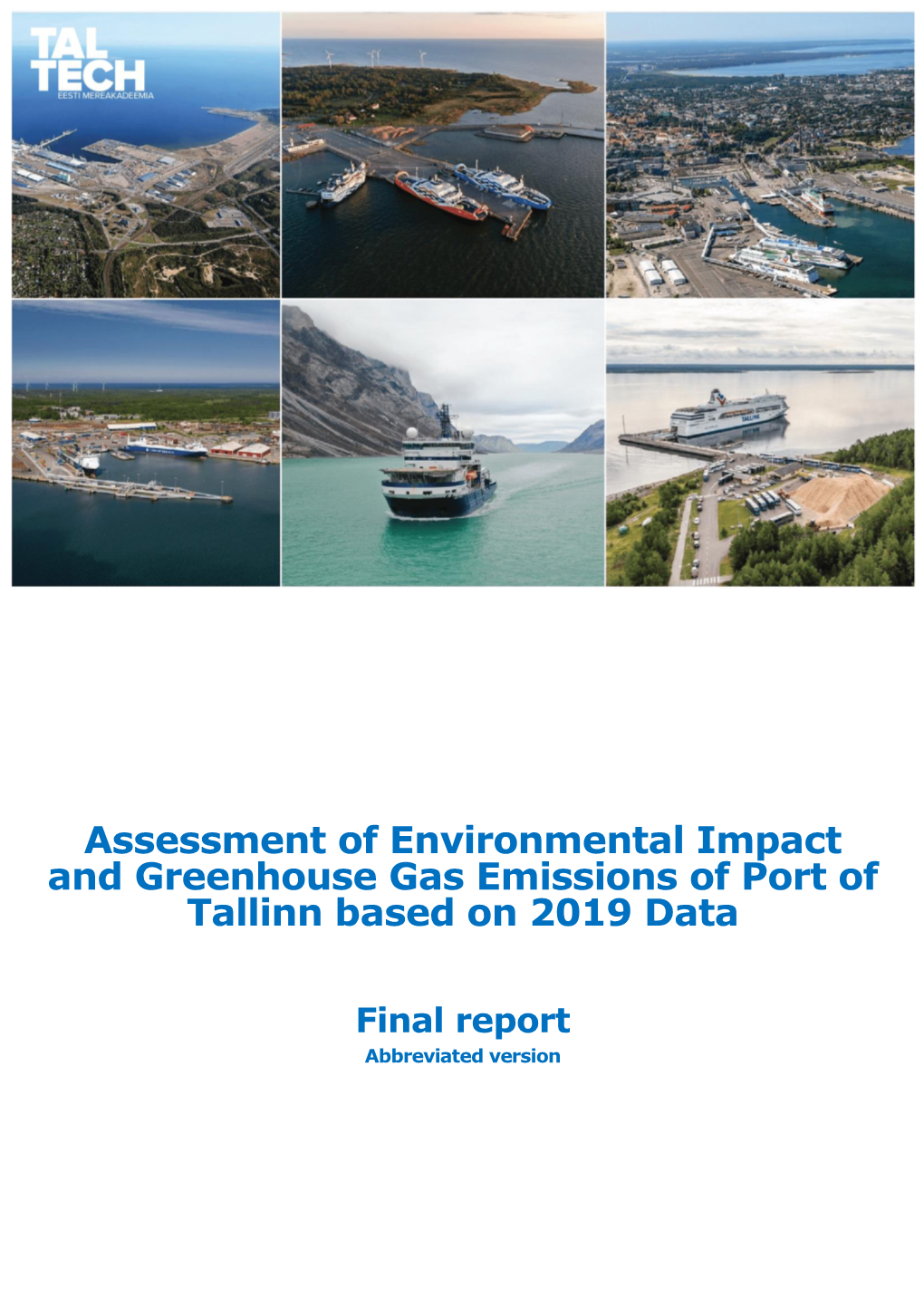 Assessment of Environmental Impact and Greenhouse Gas Emissions of Port of Tallinn Based on 2019 Data