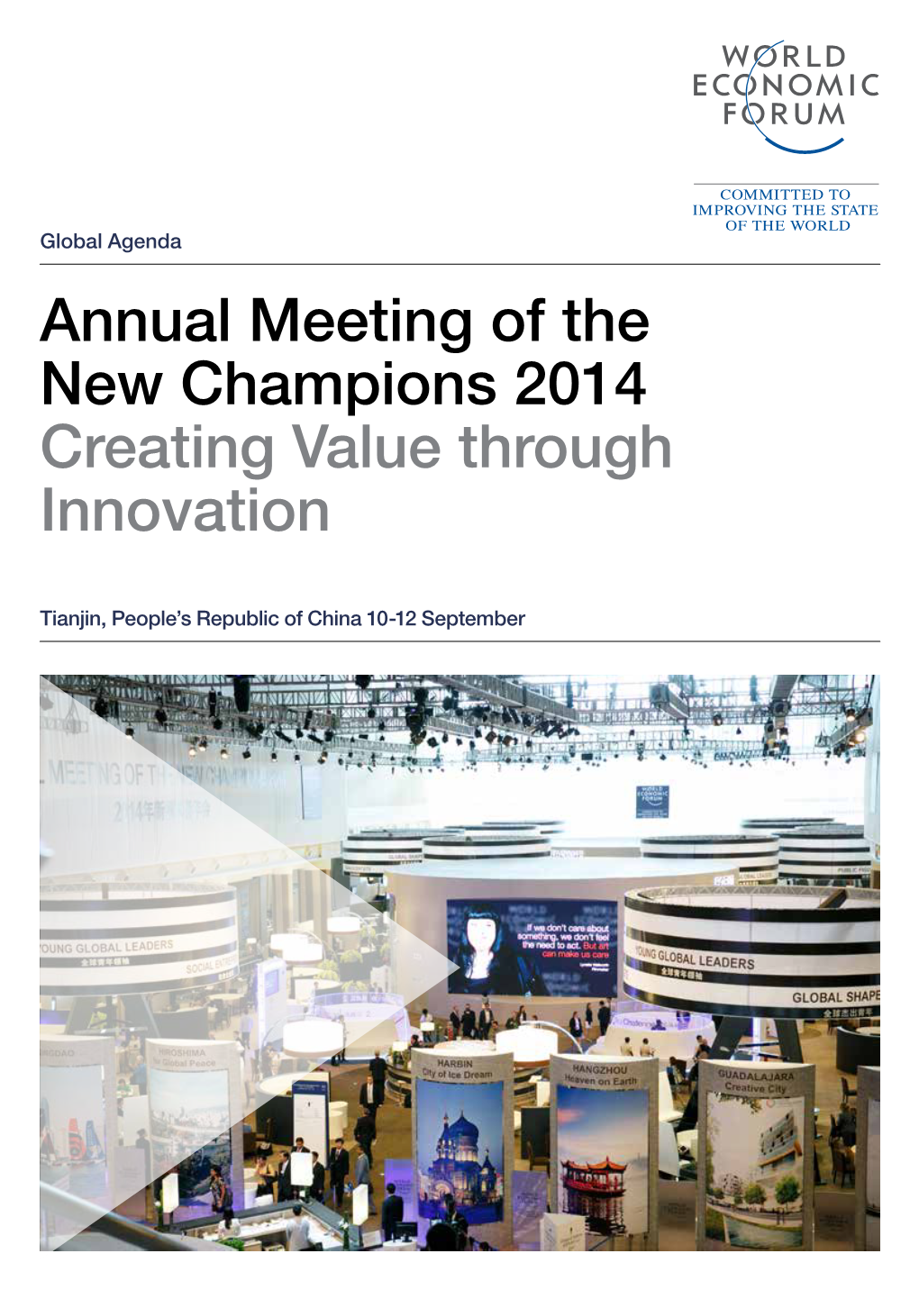 Annual Meeting of the New Champions 2014 Creating Value Through Innovation