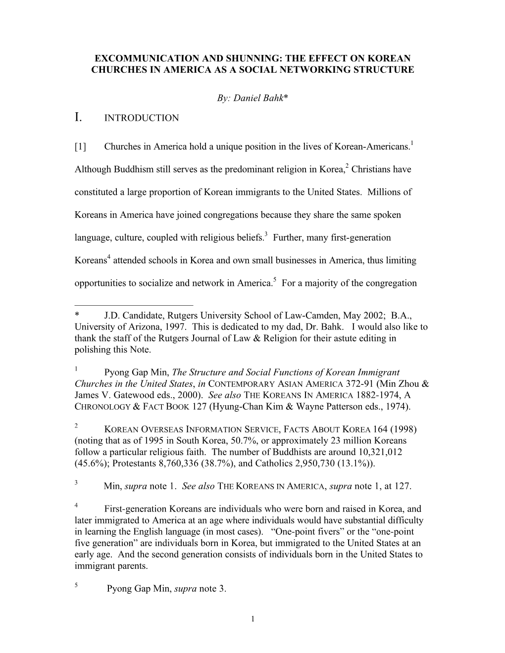 EXCOMMUNICATION and SHUNNING: the EFFECT on KOREAN CHURCHES in AMERICA AS a SOCIAL NETWORKING STRUCTURE By: Daniel Bahk* INTRODU