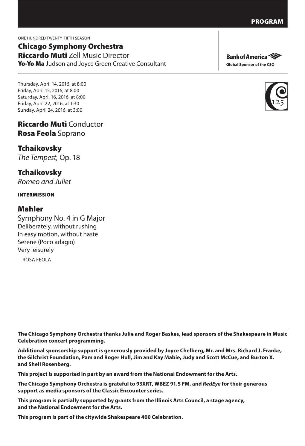 Chicago Symphony Orchestra Riccardo Muti Zell Music Director Riccardo Muti Conductor Rosa Feola Soprano Tchaikovsky the Tempest