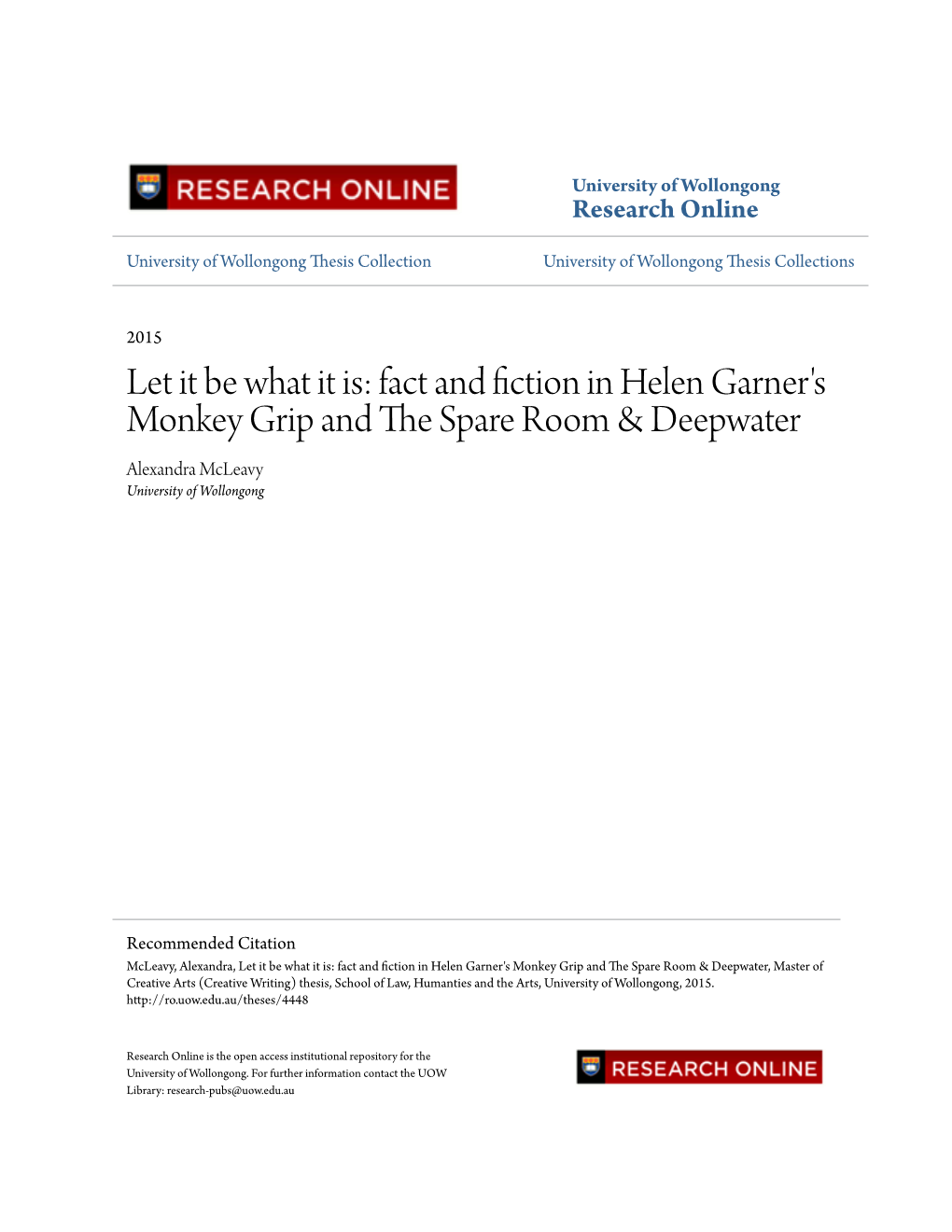 Fact and Fiction in Helen Garner's Monkey Grip and the Ps Are Room & Deepwater Alexandra Mcleavy University of Wollongong