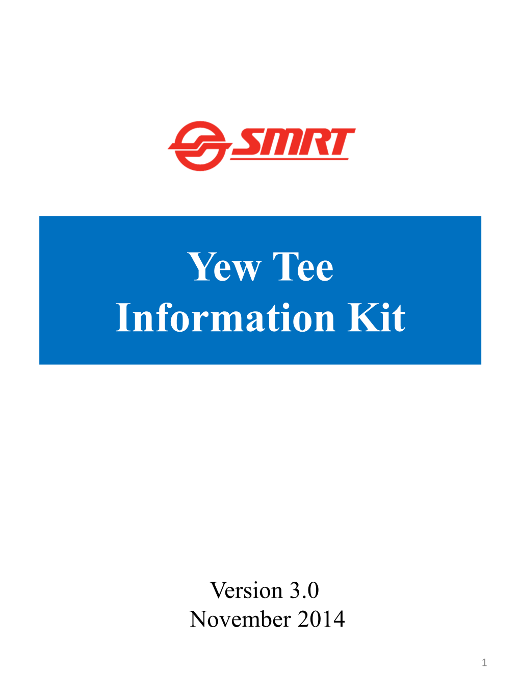 Yew Tee Information Kit