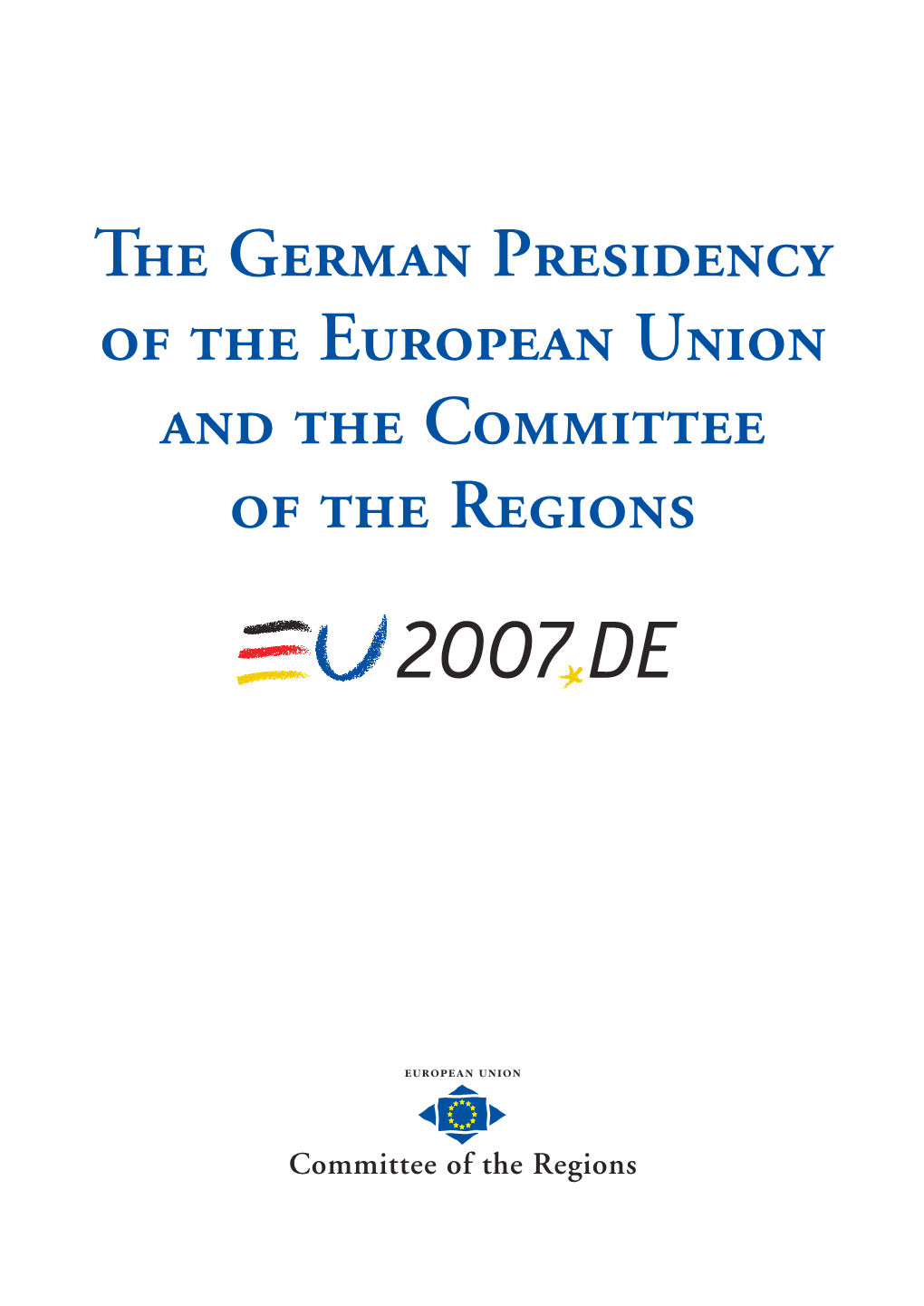 The German Presidency of the European Union and The