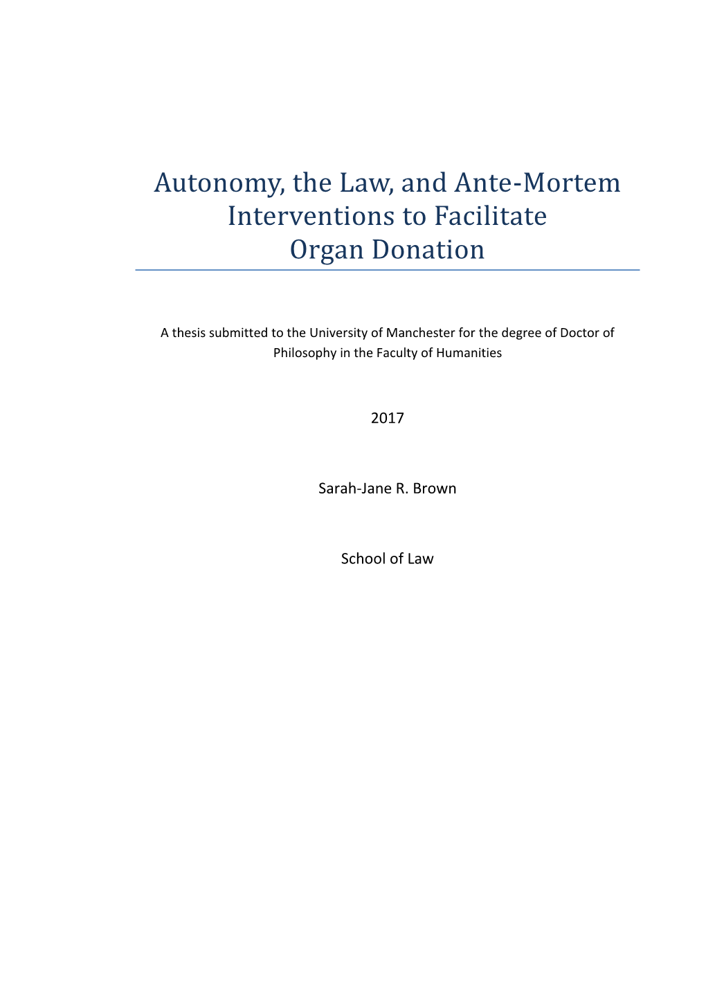Autonomy, the Law, and Ante-Mortem Interventions to Facilitate Organ Donation