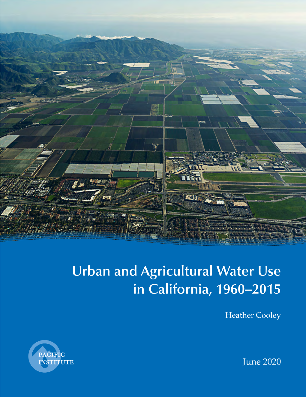 Urban and Agricultural Water Use in California, 1960–2015