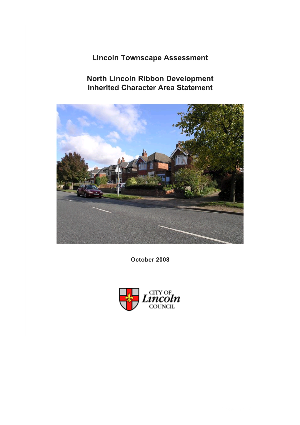 Lincoln Townscape Assessment North Lincoln Ribbon Development Inherited Character Area Statement