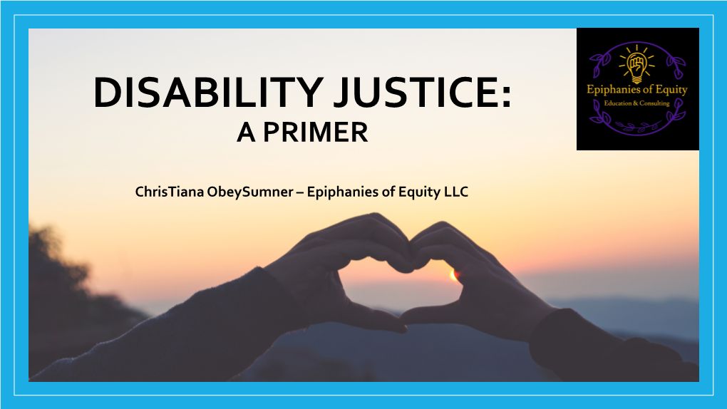 An Introduction to Disability Justice