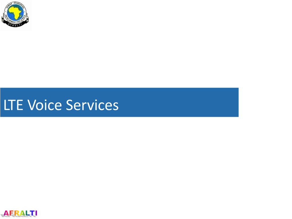 LTE Voice Services Agenda