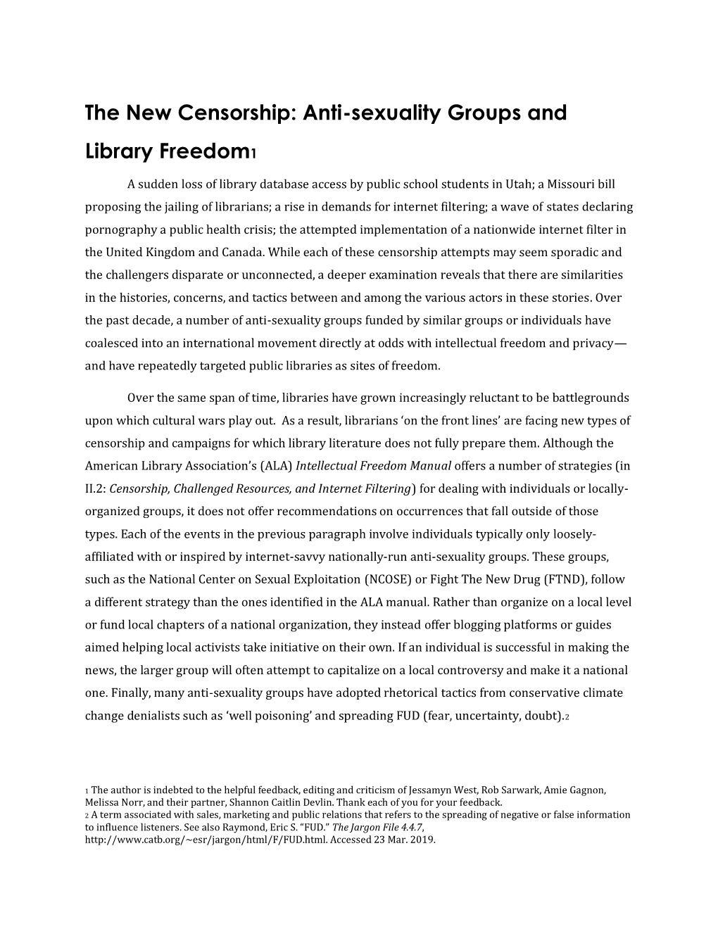 The New Censorship: Anti-Sexuality Groups and Library Freedom1