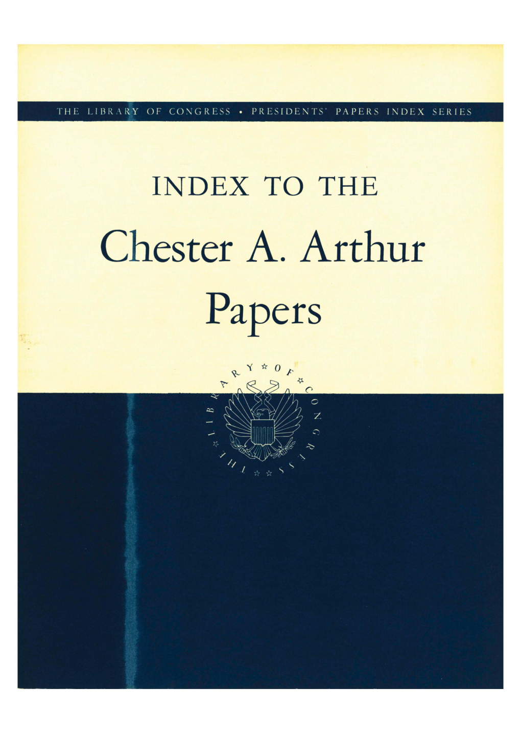 To the Chester A. Arthur Papers