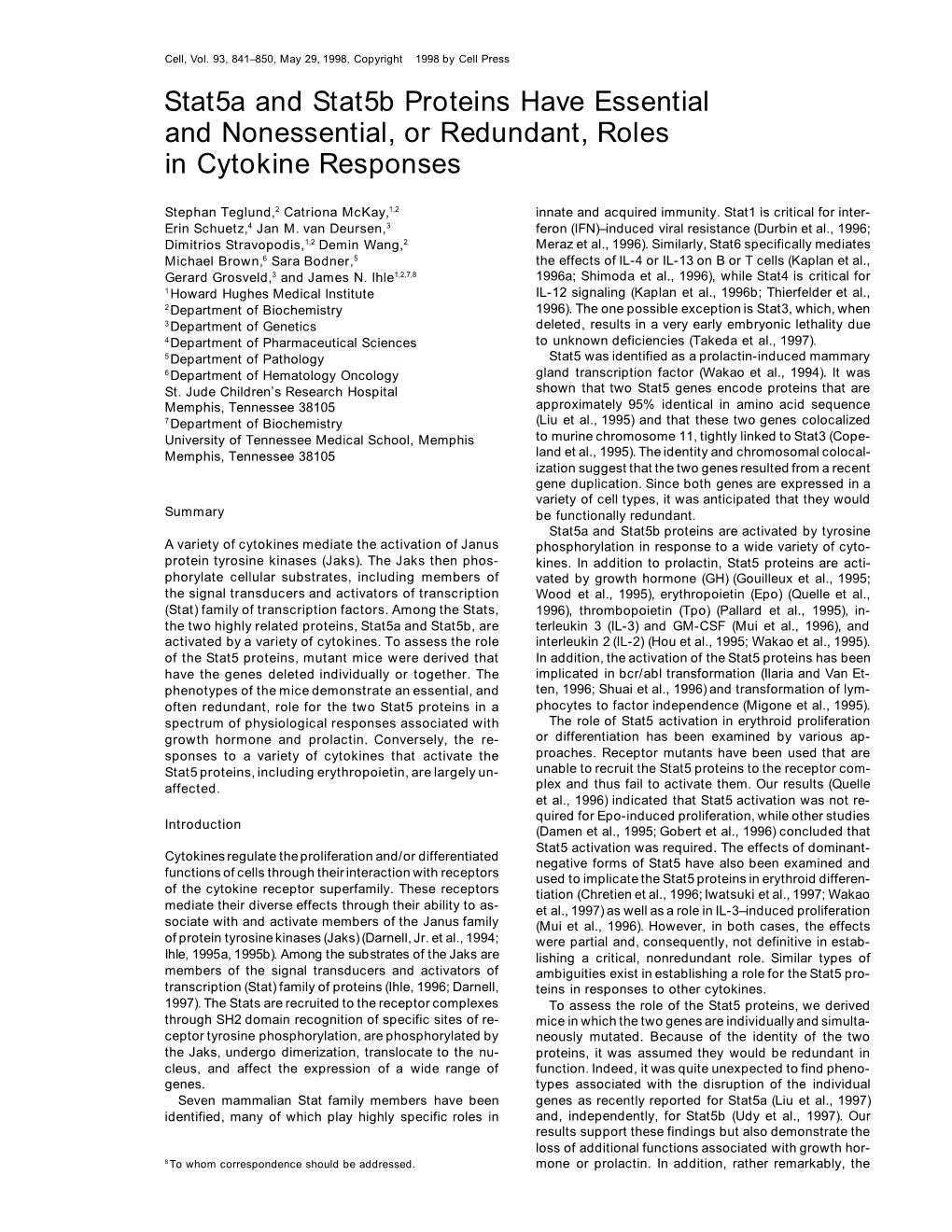 Stat5a and Stat5b Proteins Have Essential and Nonessential, Or Redundant, Roles in Cytokine Responses